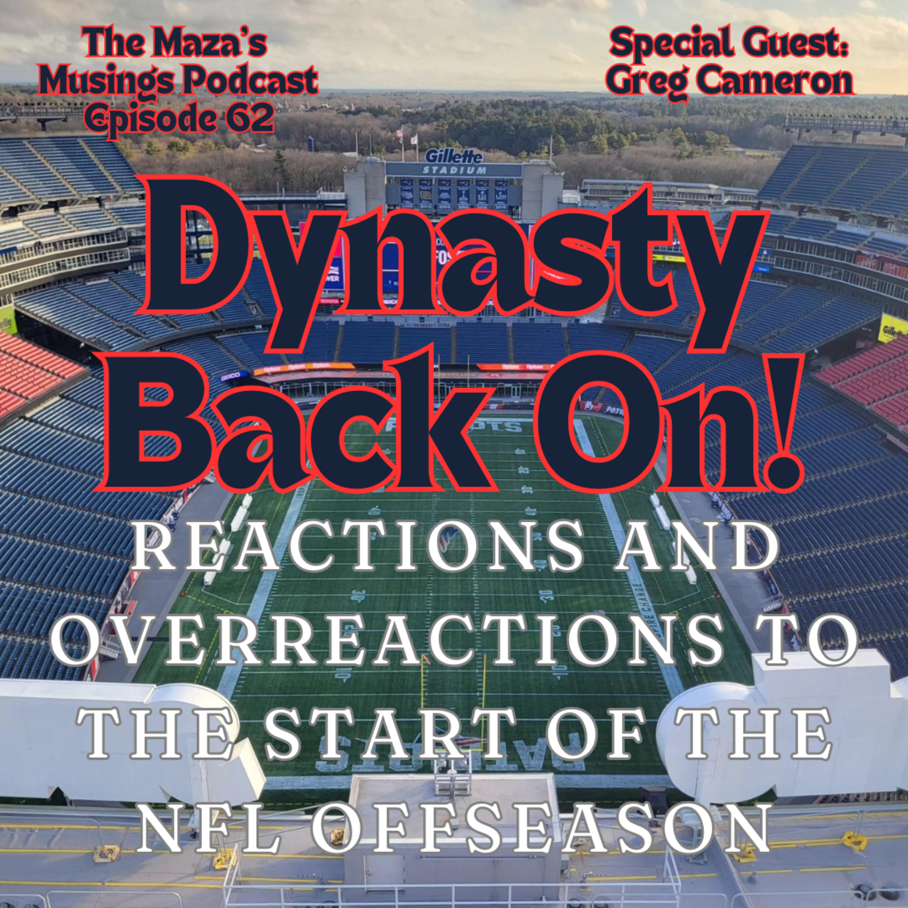 Dynasty Back On! Reactions and Overreactions to the Start of the Patriots Offseason episode artwork