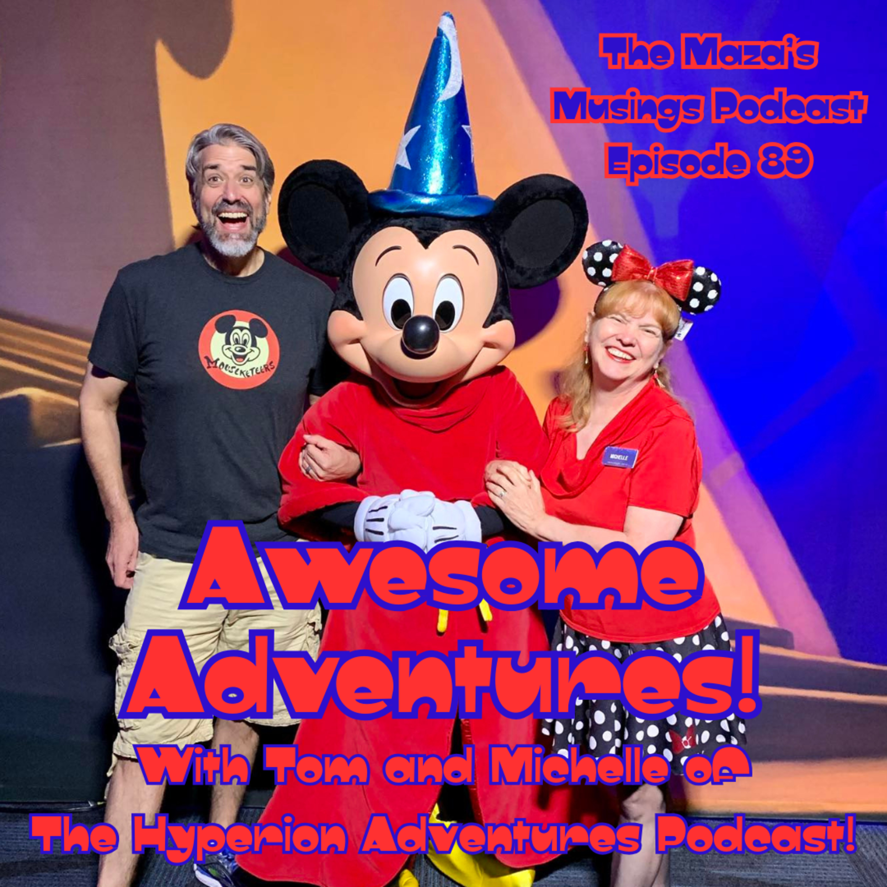 Awesome Adventures! With Tom and Michelle of the Hyperion Adventures Podcast episode artwork