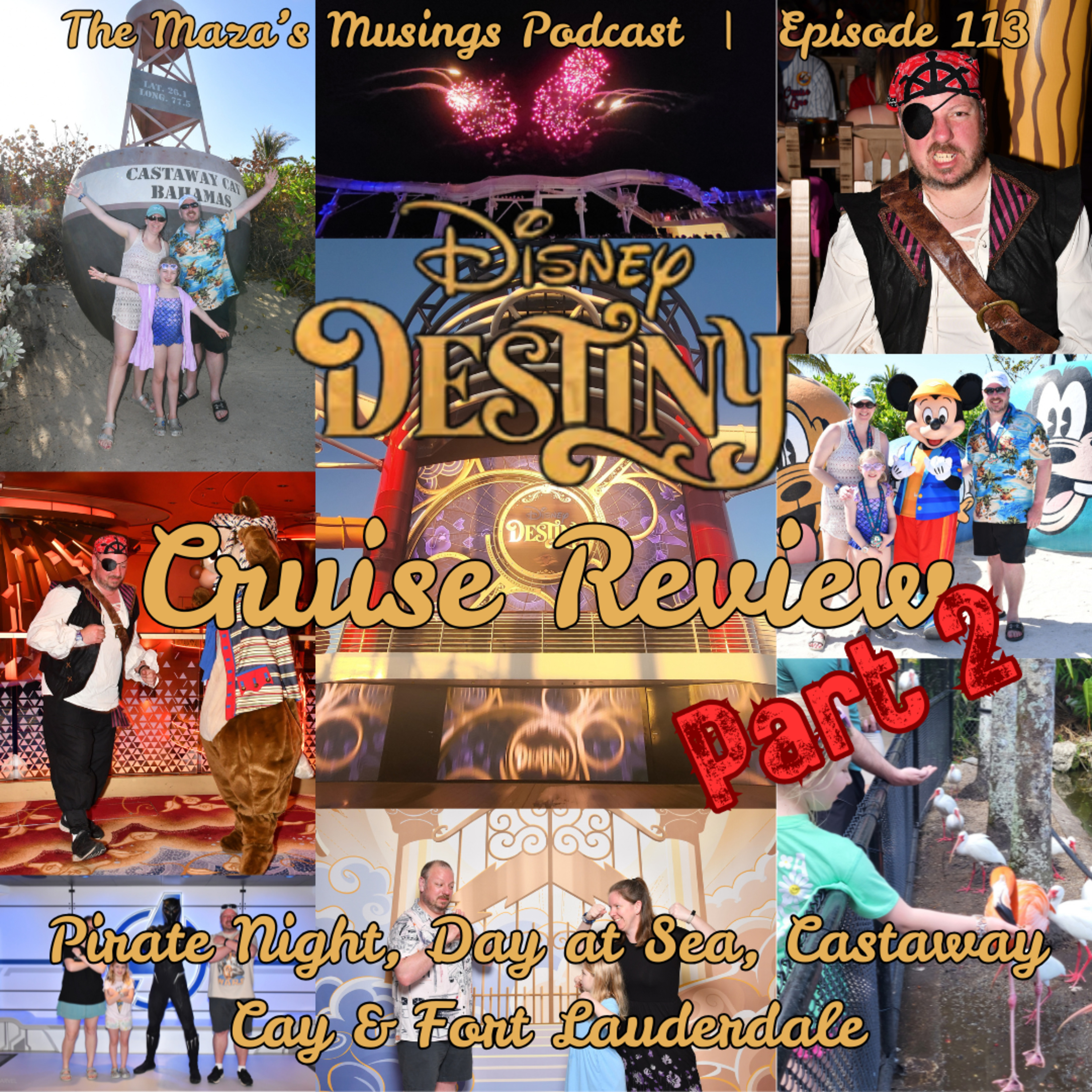 Disney Destiny Cruise Review (Part 2): Pirate Night, Day at Sea, Castaway Cay and Fort Lauderdale episode artwork