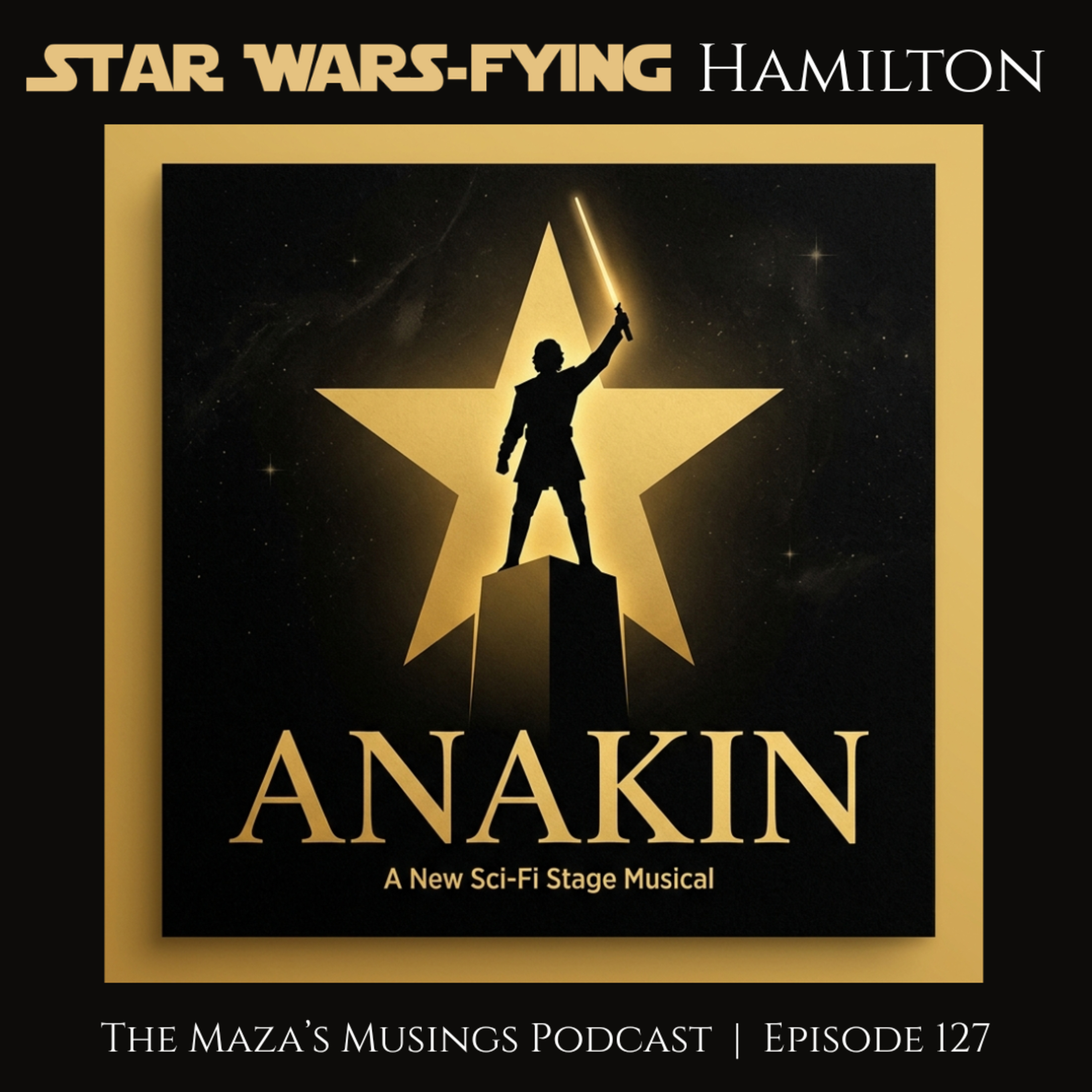 Star Wars-ifying Hamilton episode artwork