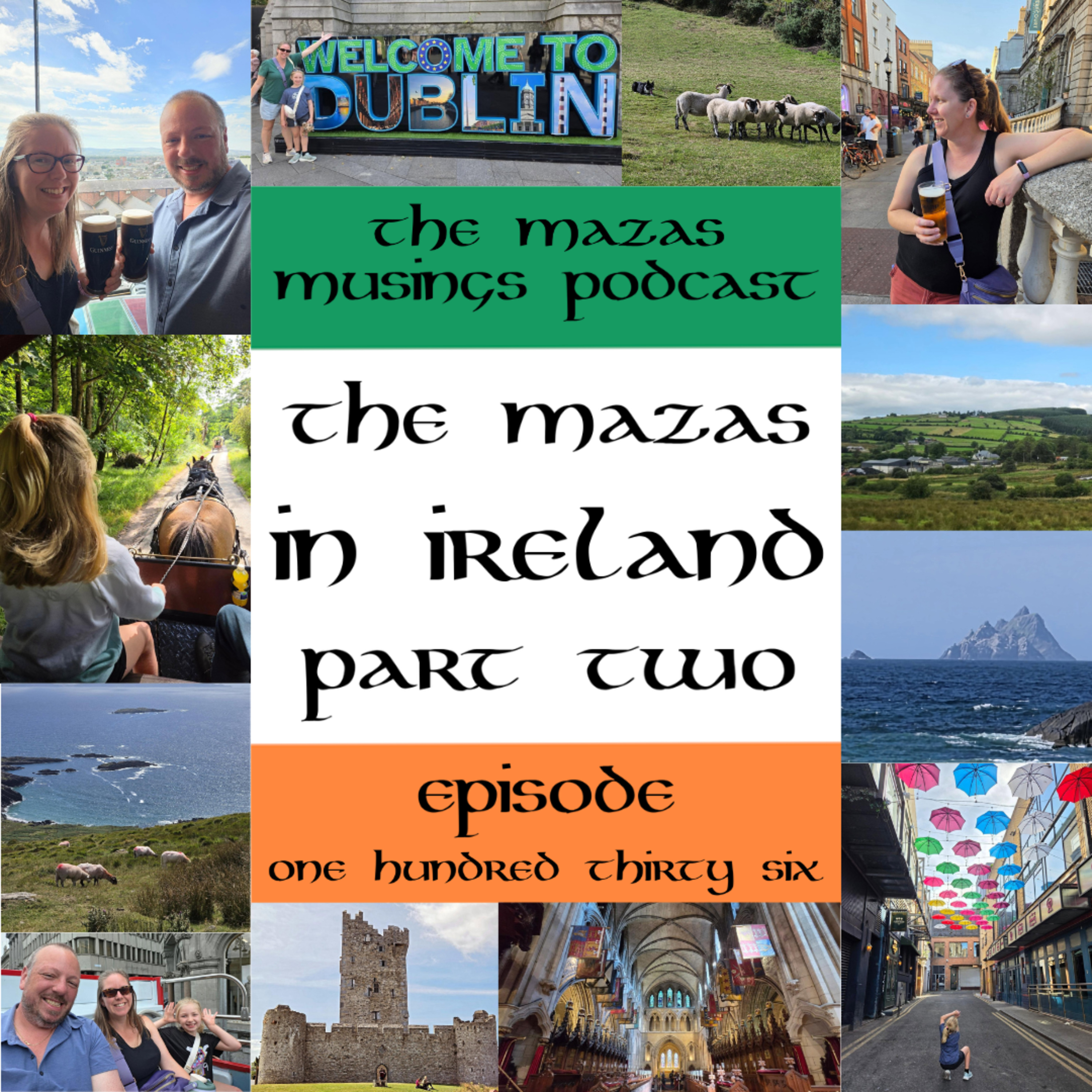 The Mazas in Ireland: Part 2 episode artwork