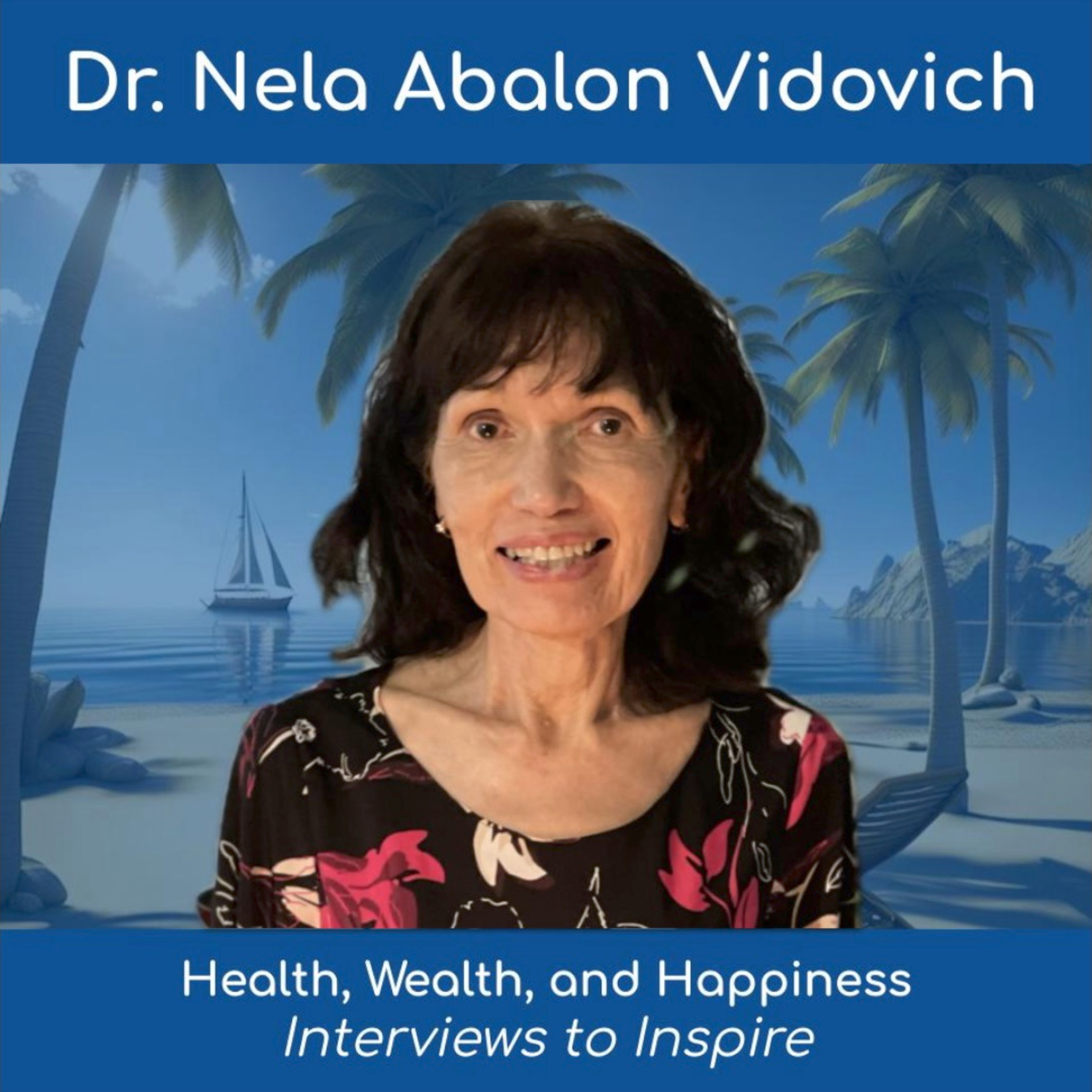 Women\'s Health, Wealth, and Happiness | Interviews to Inspire