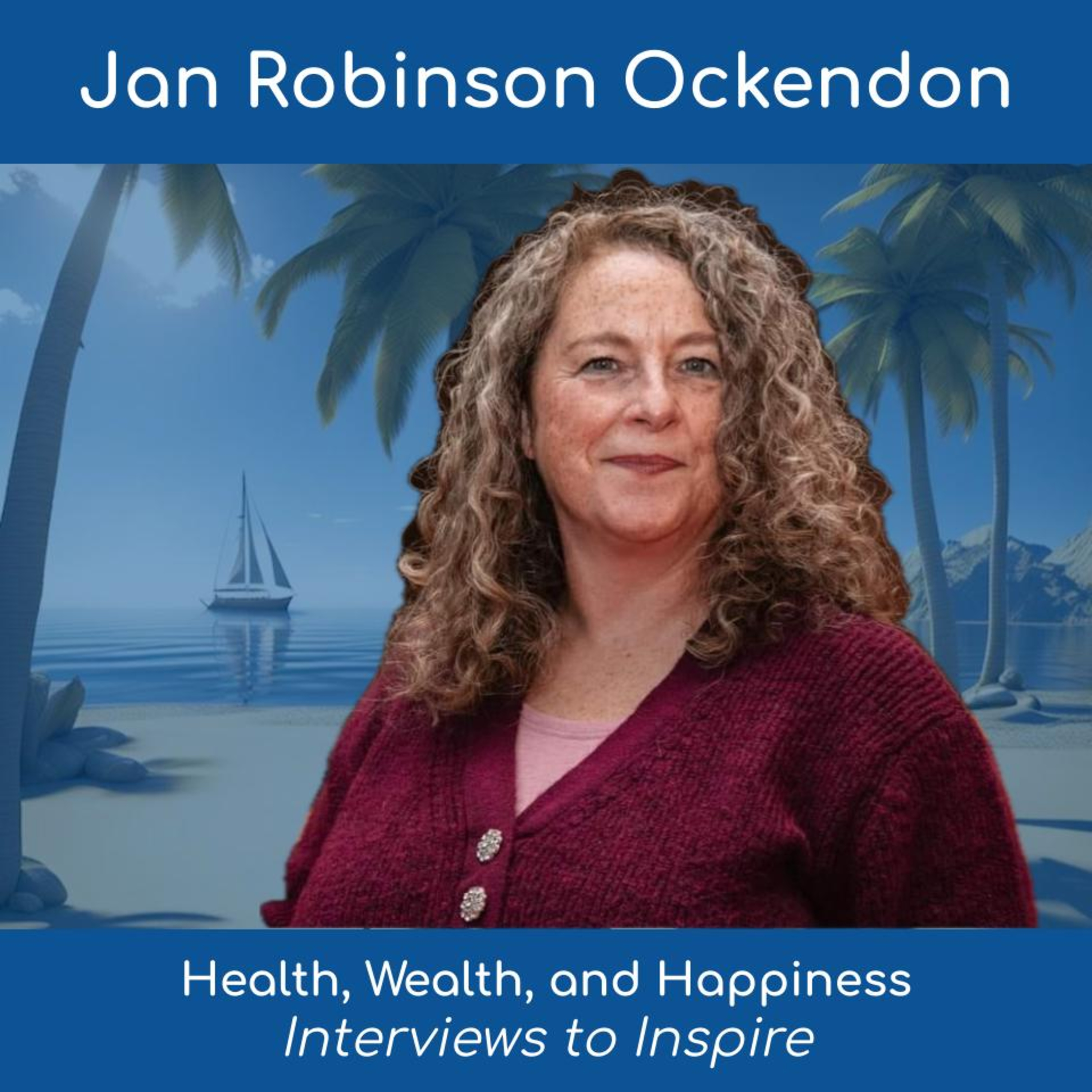 Women\'s Health, Wealth, and Happiness | Interviews to Inspire