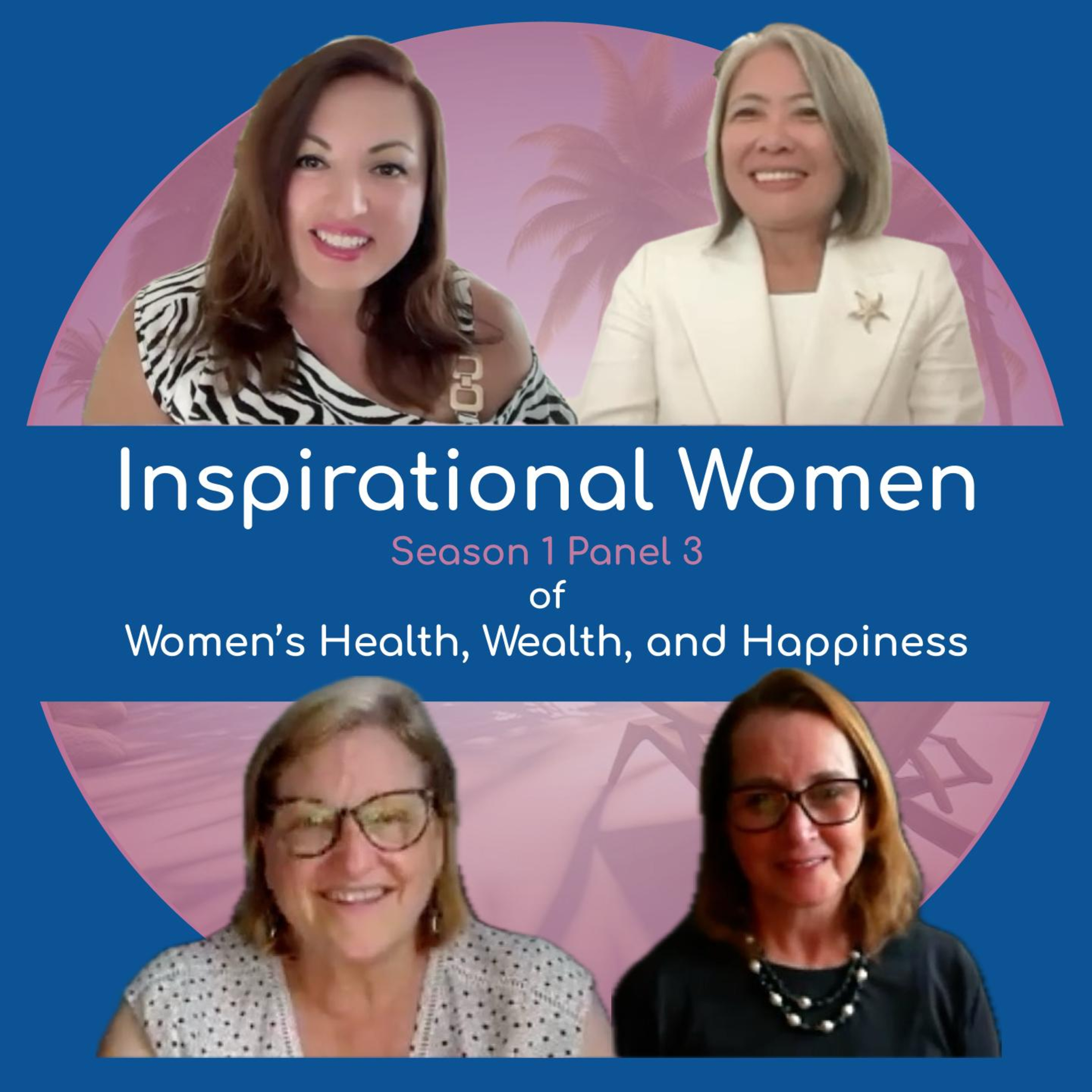 Women\'s Health, Wealth, and Happiness | Interviews to Inspire