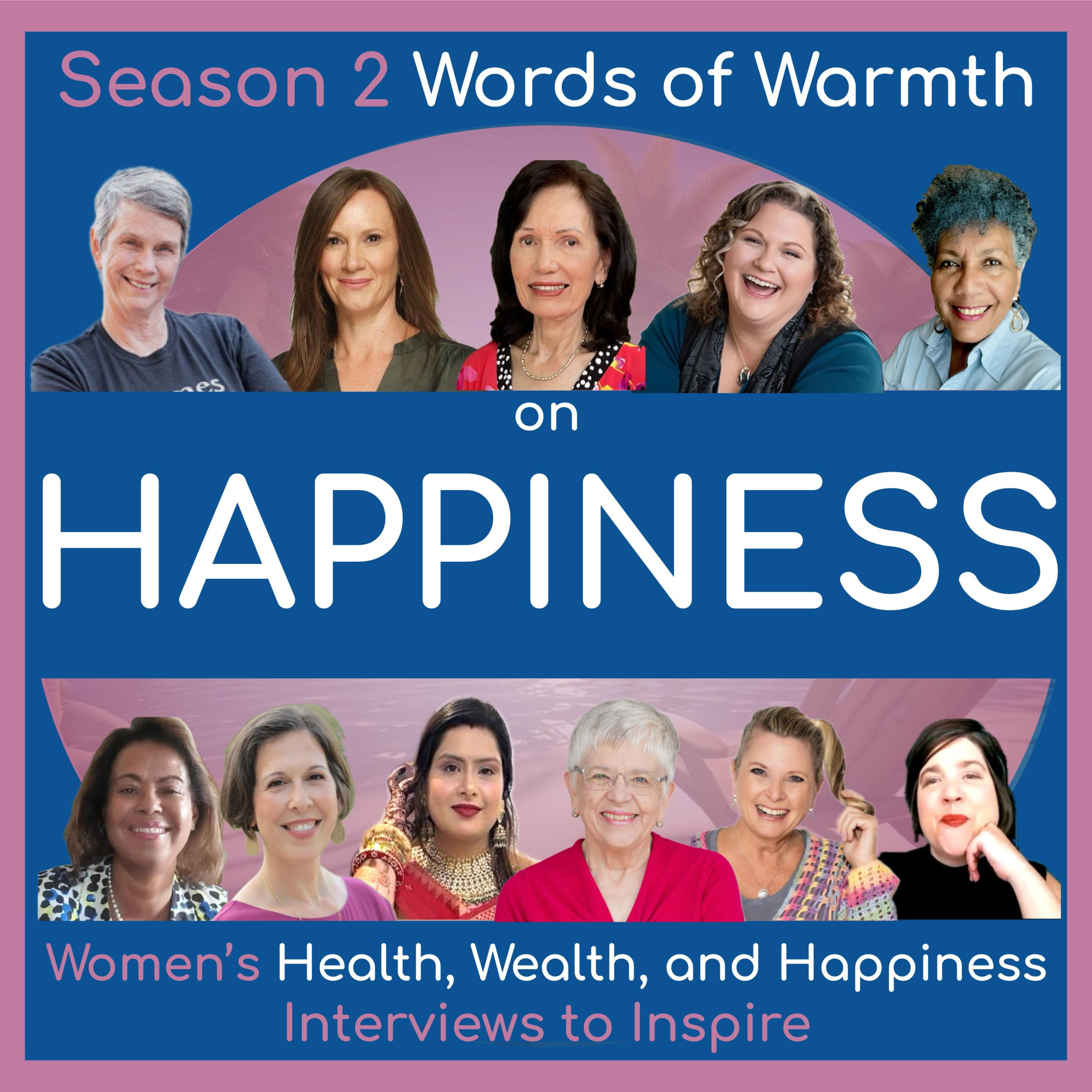 Women\'s Health, Wealth, and Happiness | Interviews to Inspire