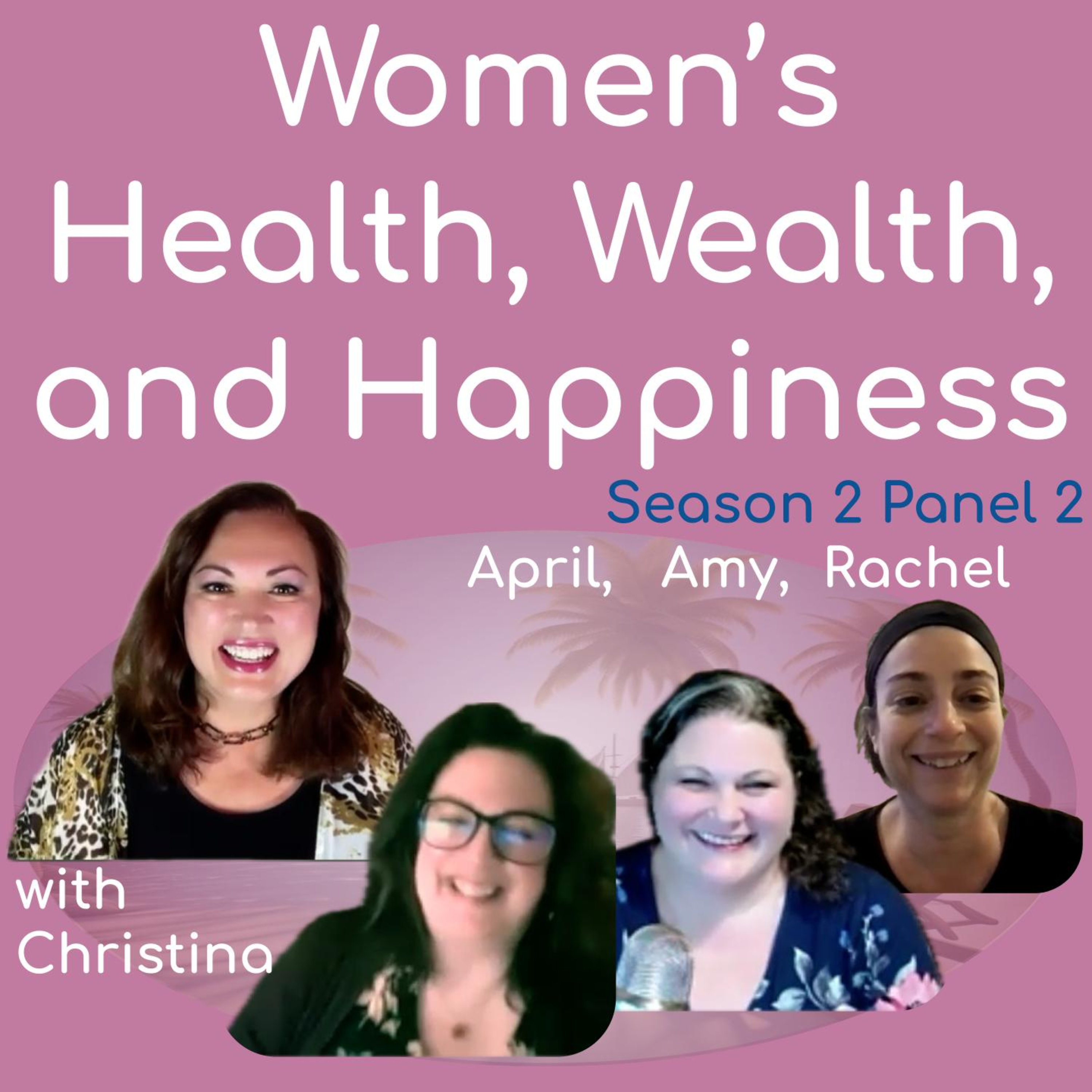 Women\'s Health, Wealth, and Happiness | Interviews to Inspire
