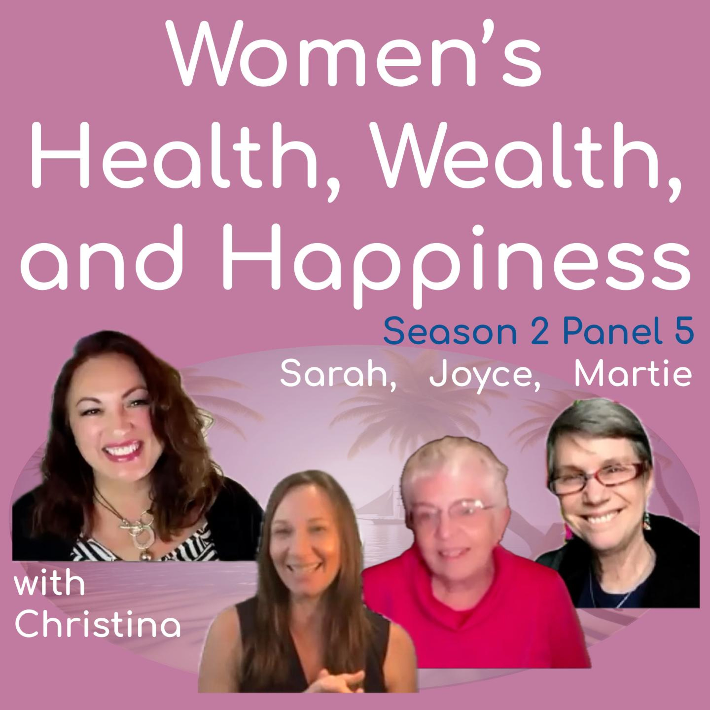 Women\'s Health, Wealth, and Happiness | Interviews to Inspire