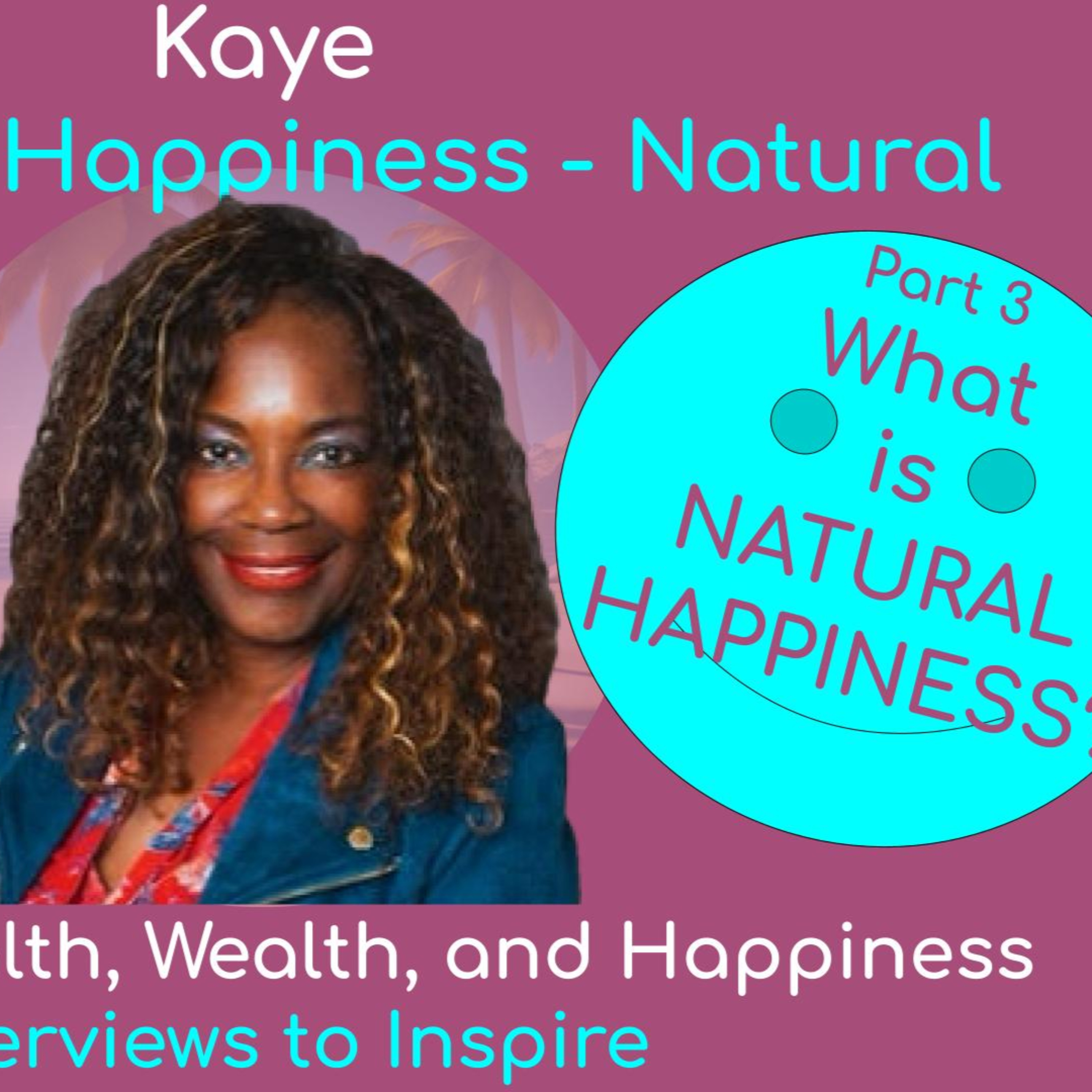 Women\'s Health, Wealth, and Happiness | Interviews to Inspire