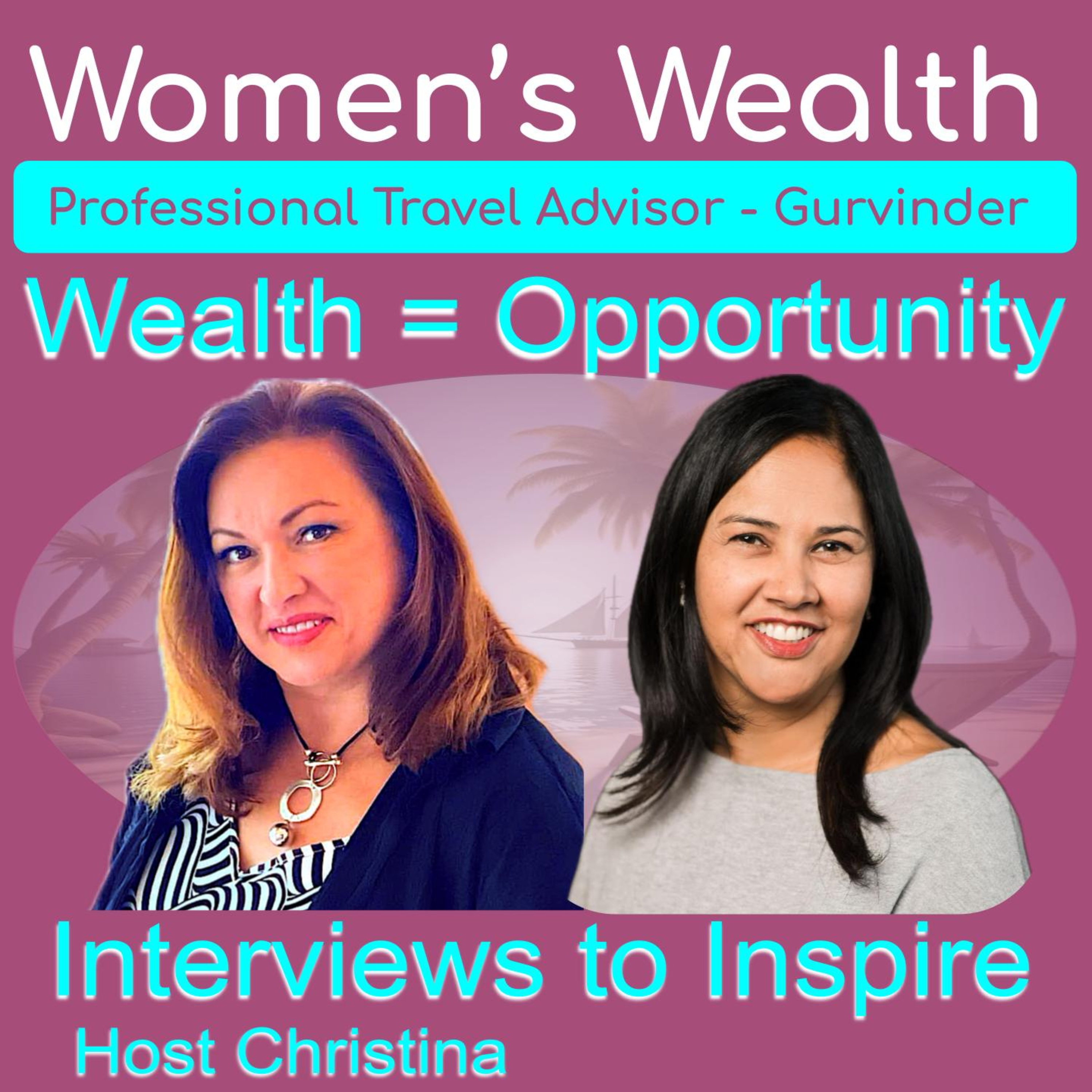 Women\'s Health, Wealth, and Happiness | Interviews to Inspire