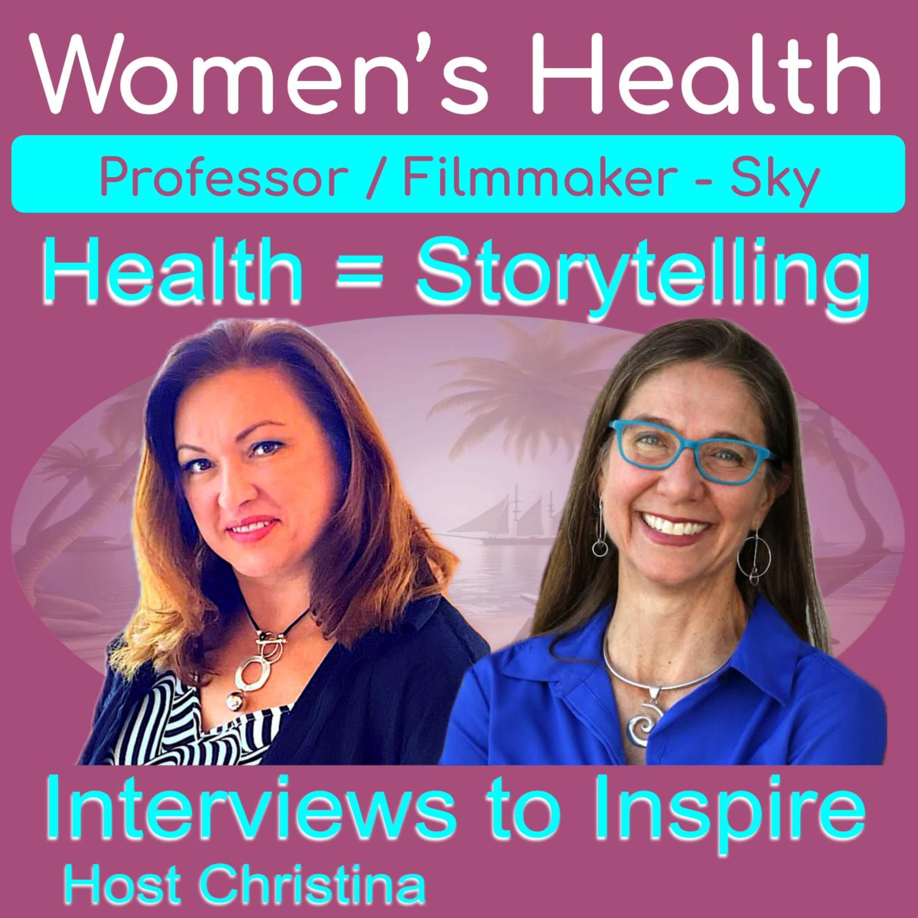 Women\'s Health, Wealth, and Happiness | Interviews to Inspire