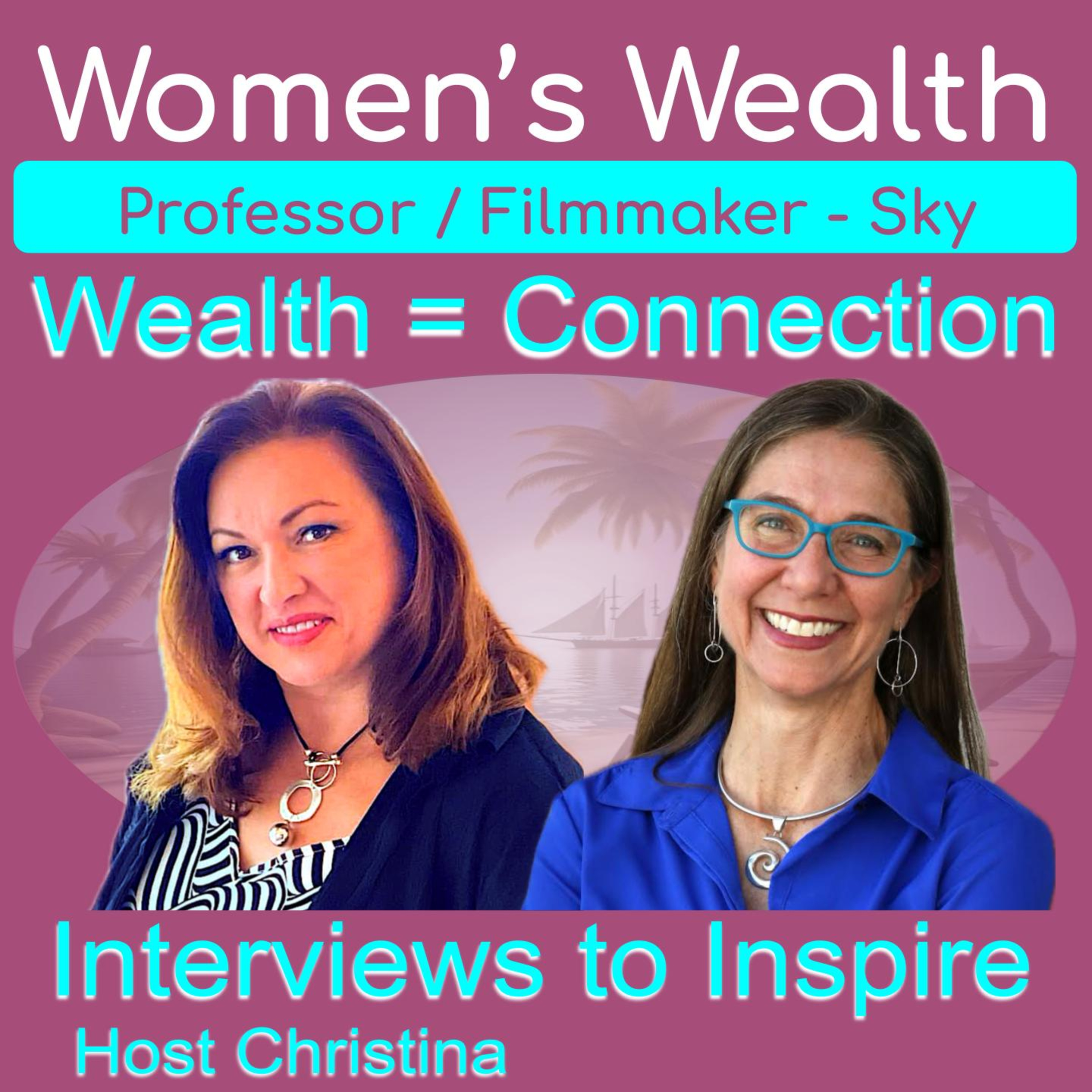Women\'s Health, Wealth, and Happiness | Interviews to Inspire