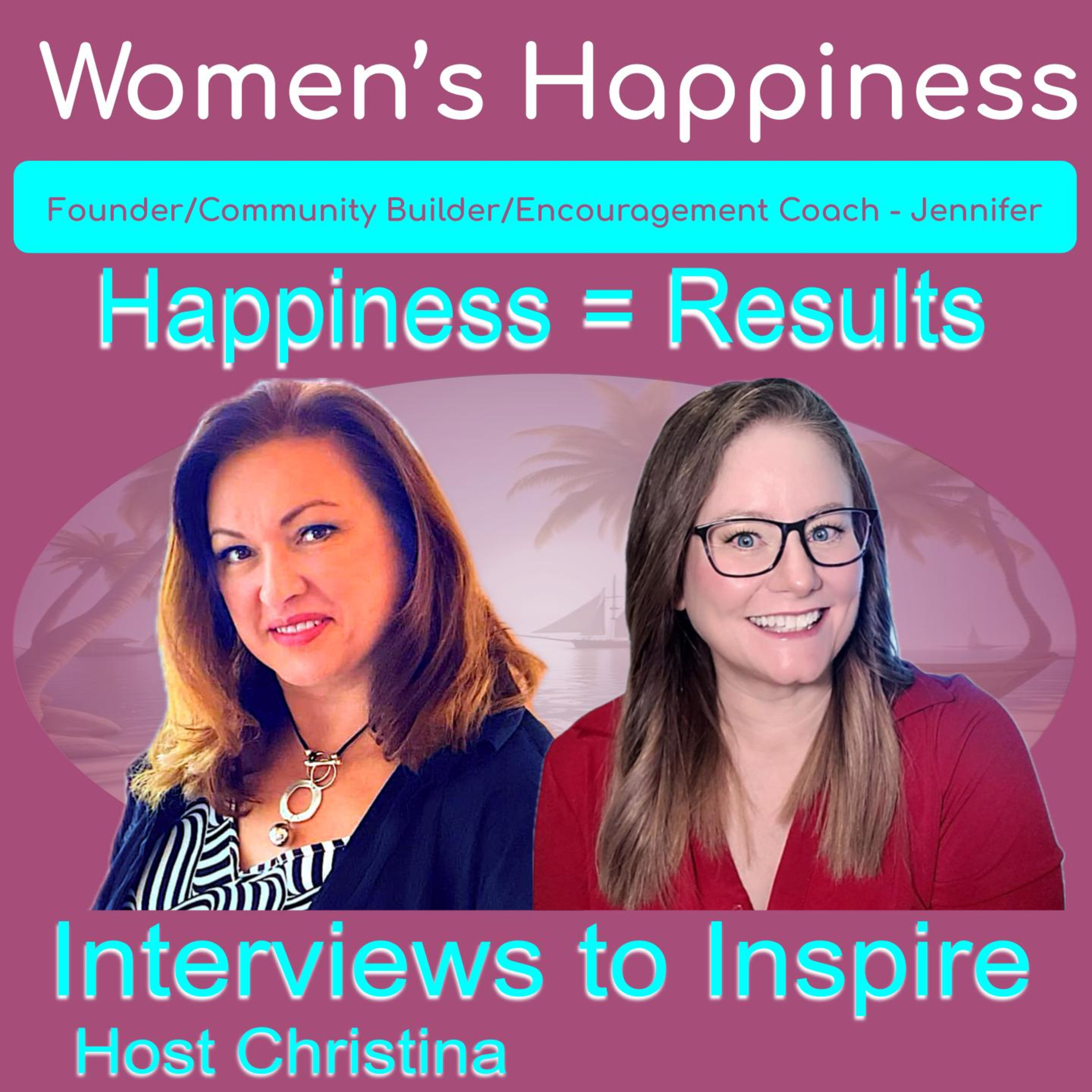 Women\'s Health, Wealth, and Happiness | Interviews to Inspire