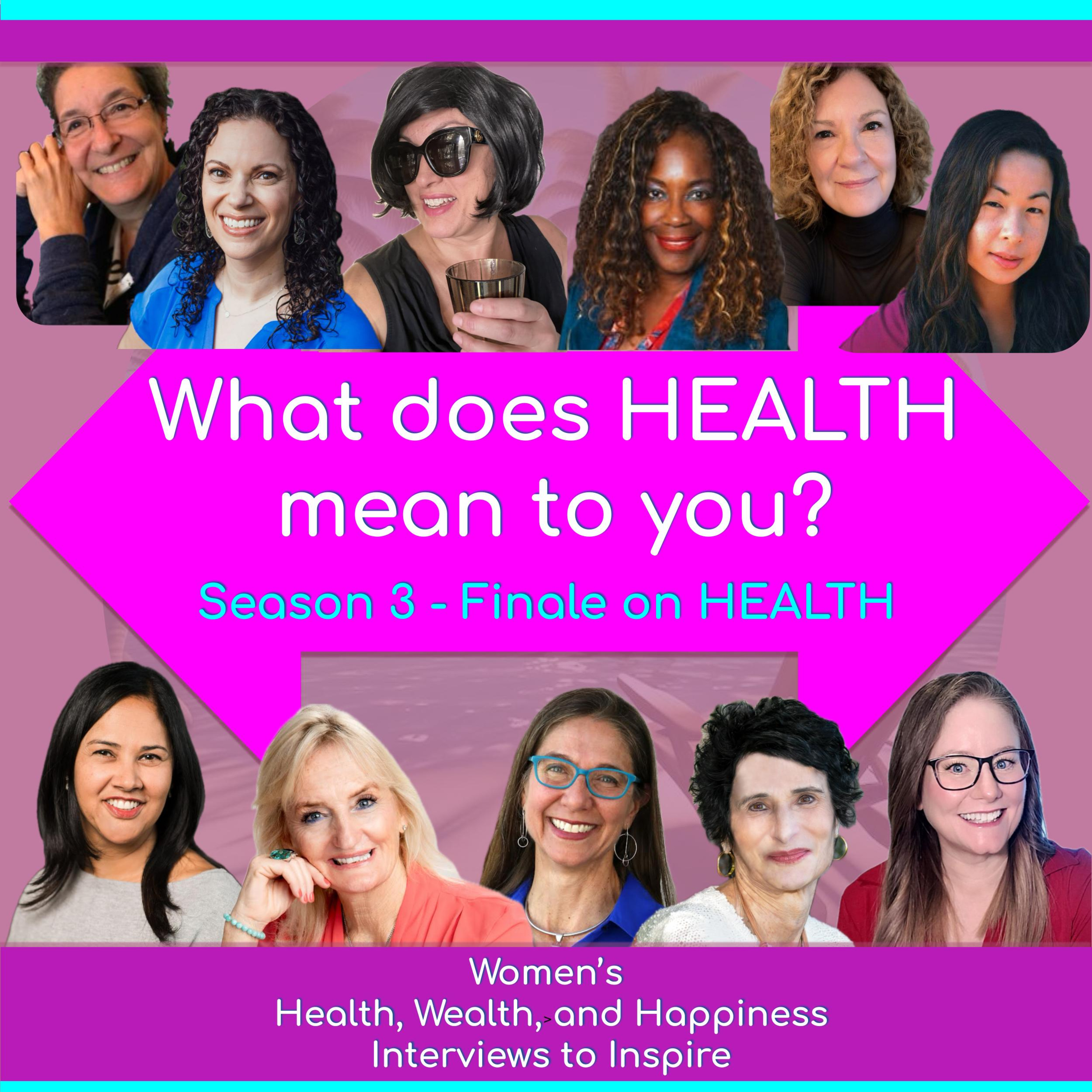 Women\'s Health, Wealth, and Happiness | Interviews to Inspire