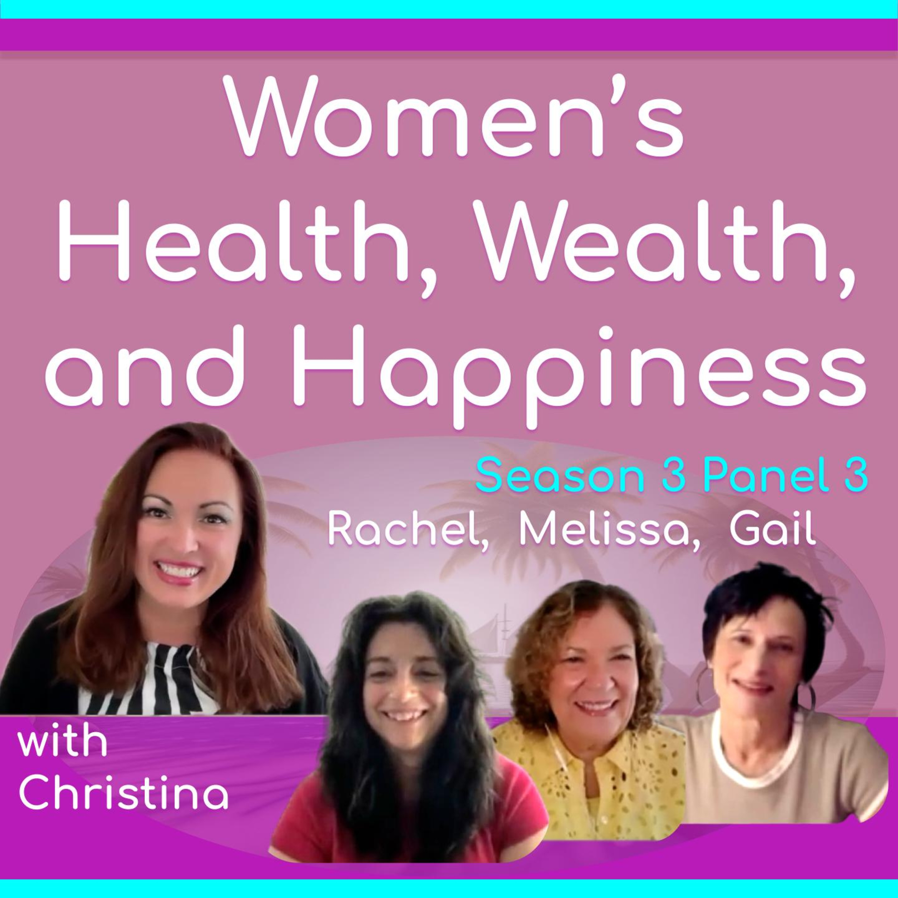 Women\'s Health, Wealth, and Happiness | Interviews to Inspire