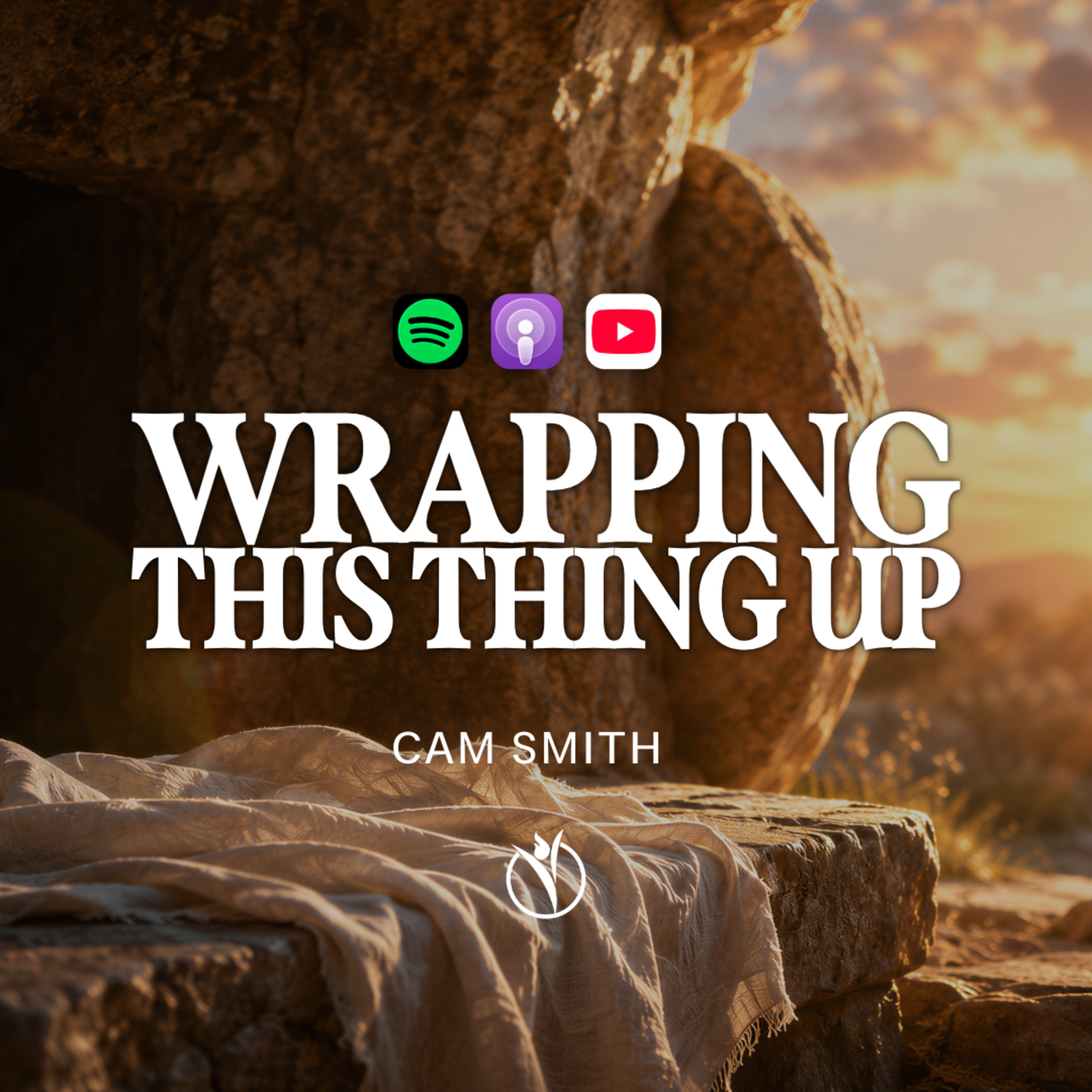 ✅ WRAPPING THIS THING UP // Cam Smith episode artwork