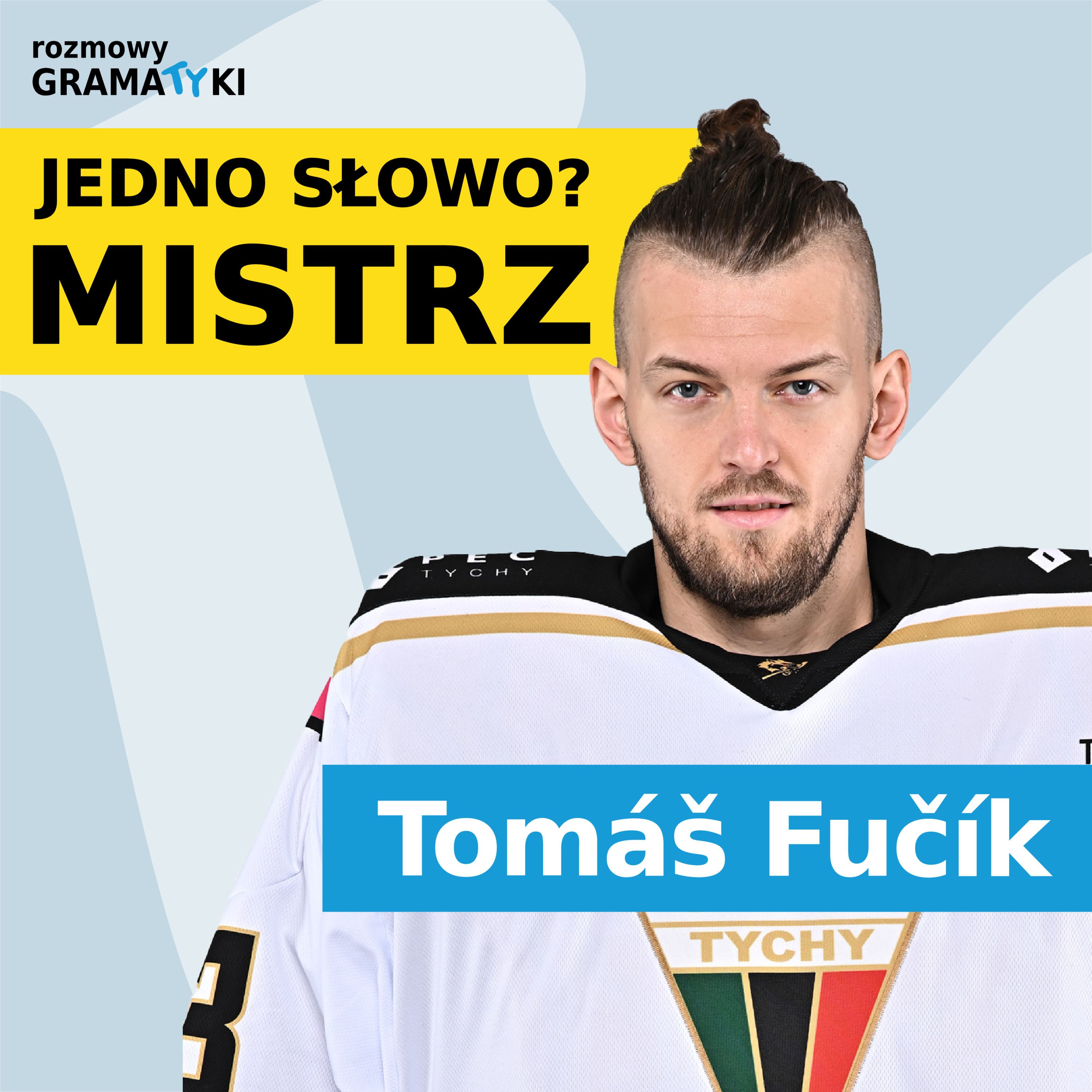 JEDNO SŁOWO? MISTRZ! - Tomáš Fučík | Rozmowy Gramatyki episode artwork