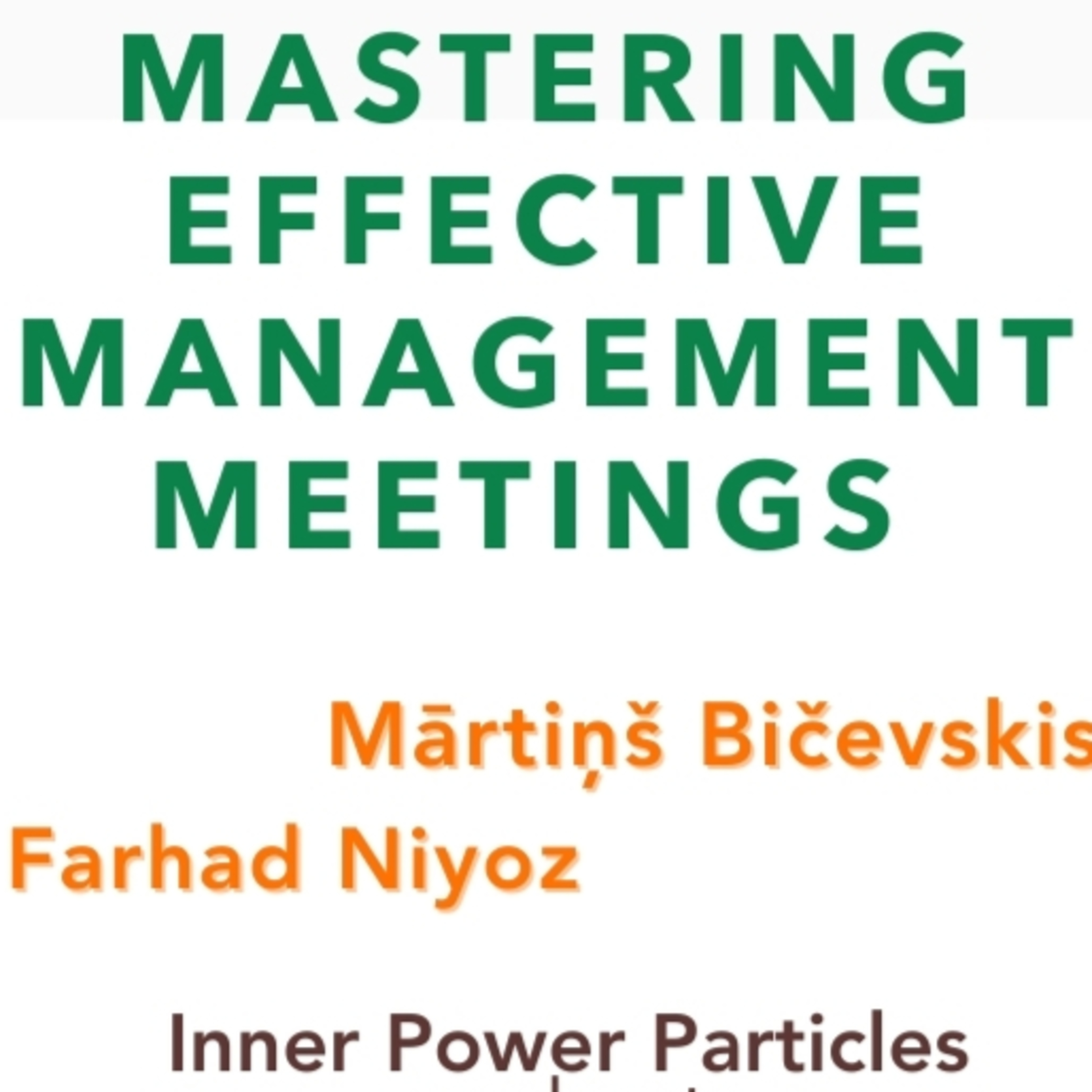 Mastering Effective Management Meetings: Insights for C-Level Executives and Founders episode artwork