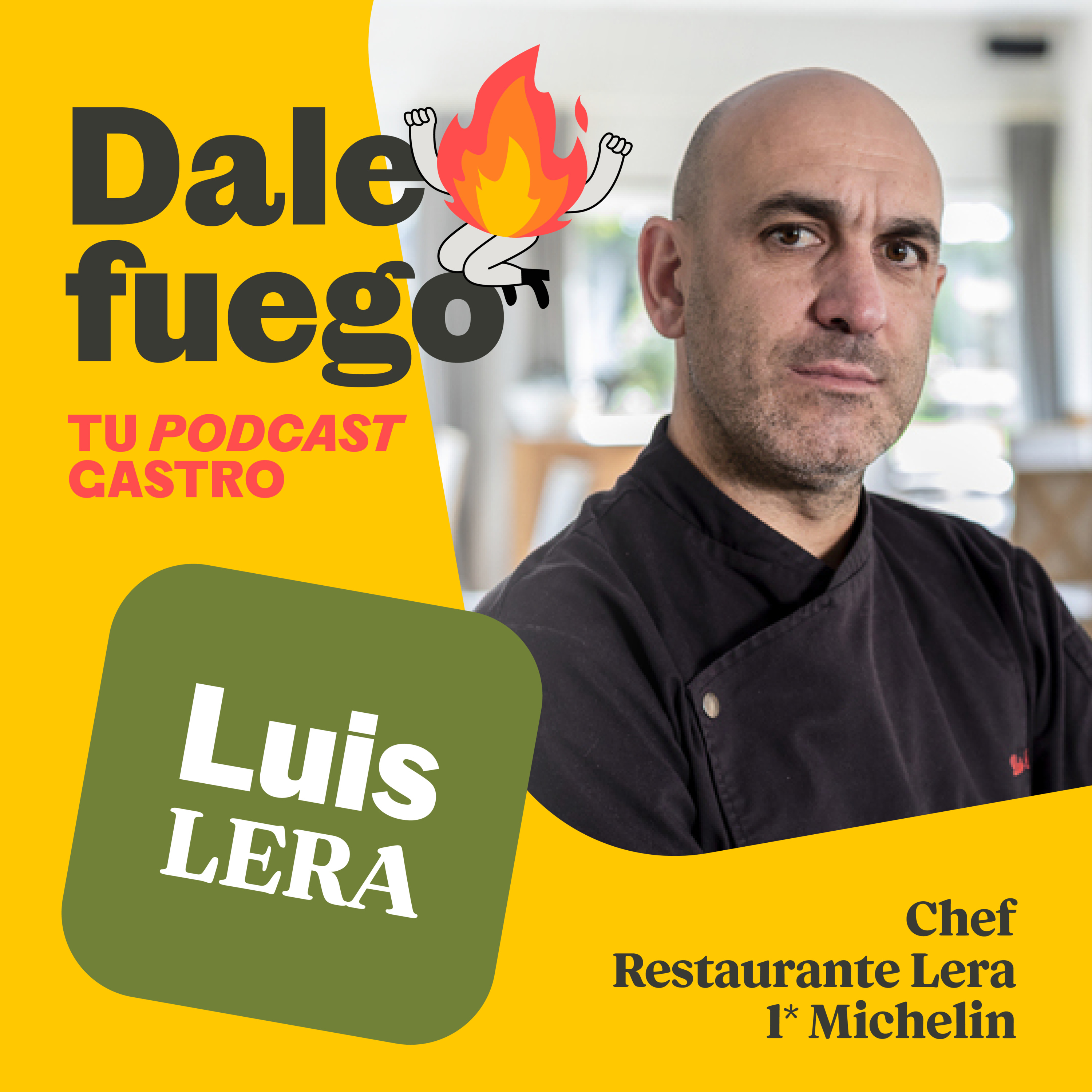 #09 Luis Lera, chef del restaurante Lera con 1* Michelin y 2 Soles Repsol