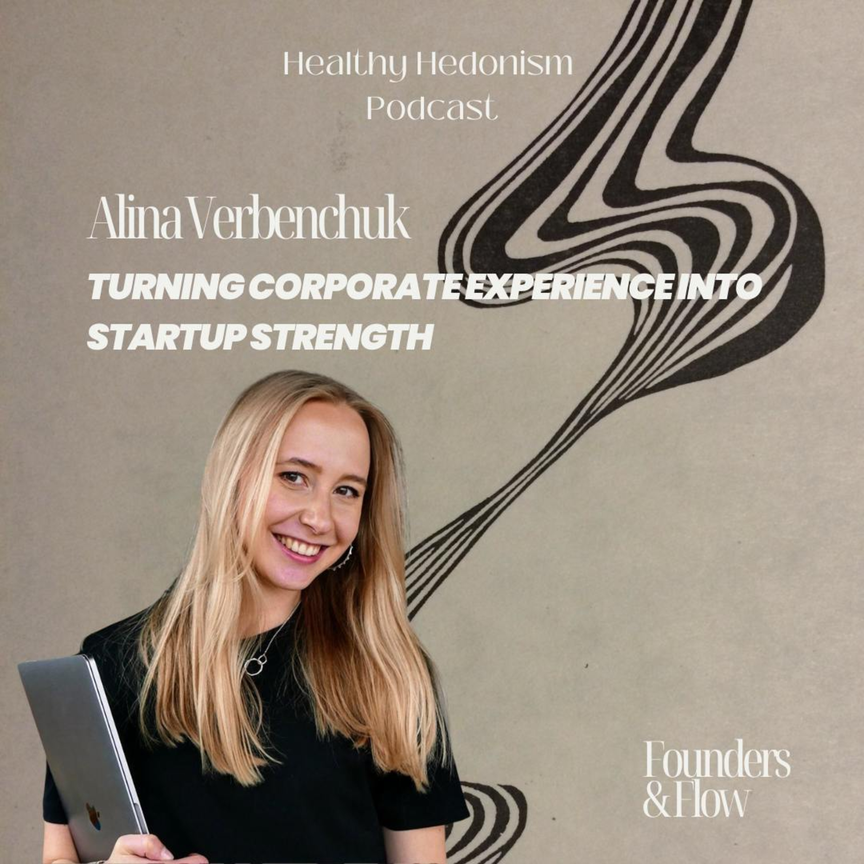 #8 Alina Verbenchuk: Turning Corporate Experience into Startup Strength episode artwork