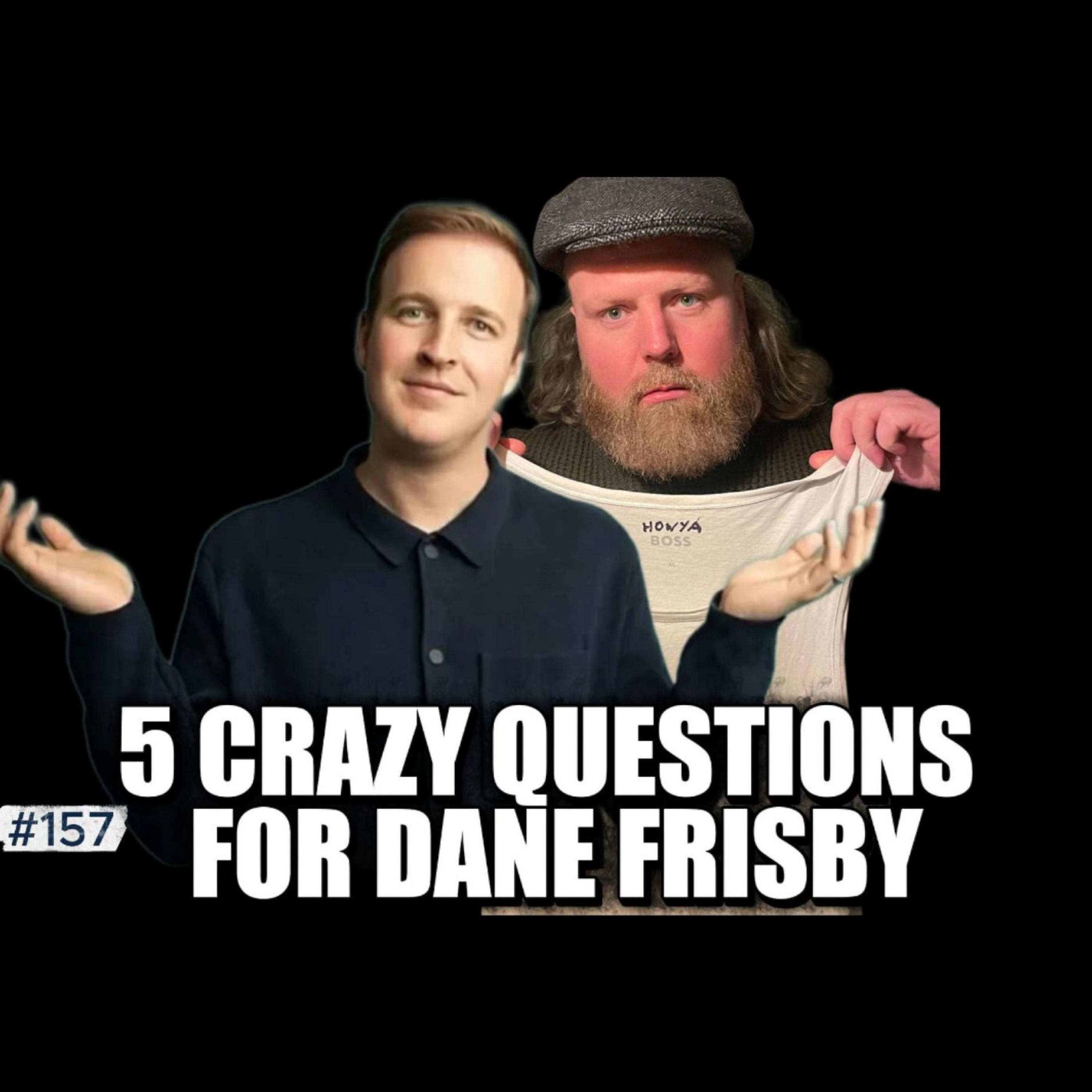 5 Crazy Questions for Dane Frisby episode artwork