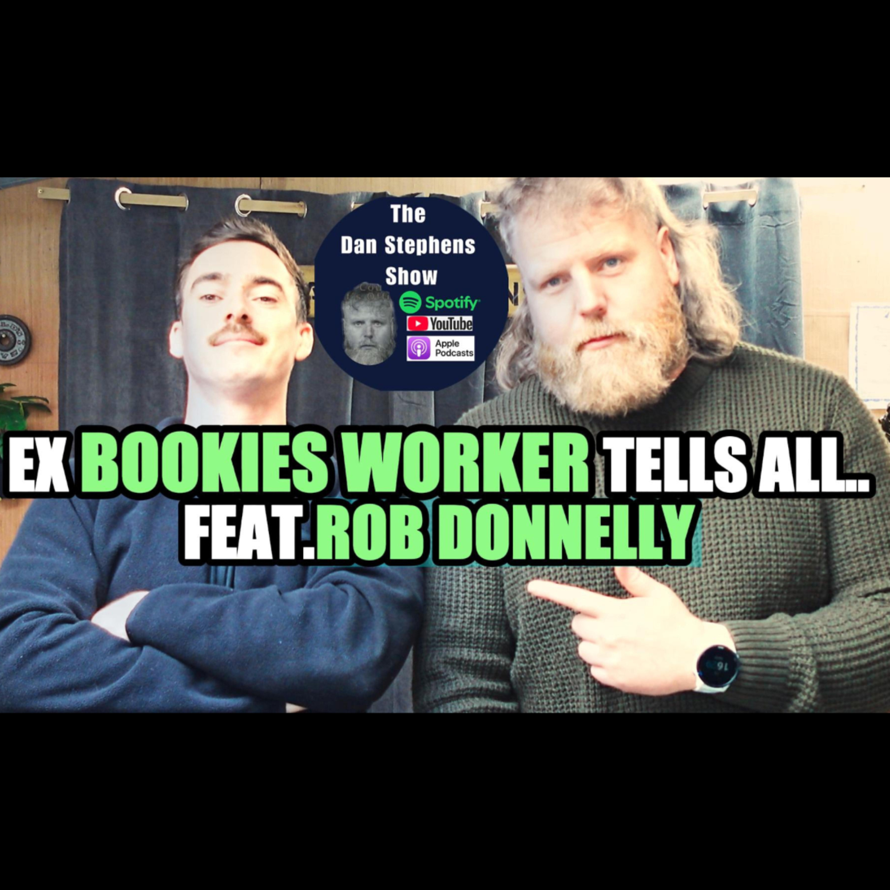 Ex Bookies (Betting Shop) Worker tells all...Feat. Rob Donnelly episode artwork