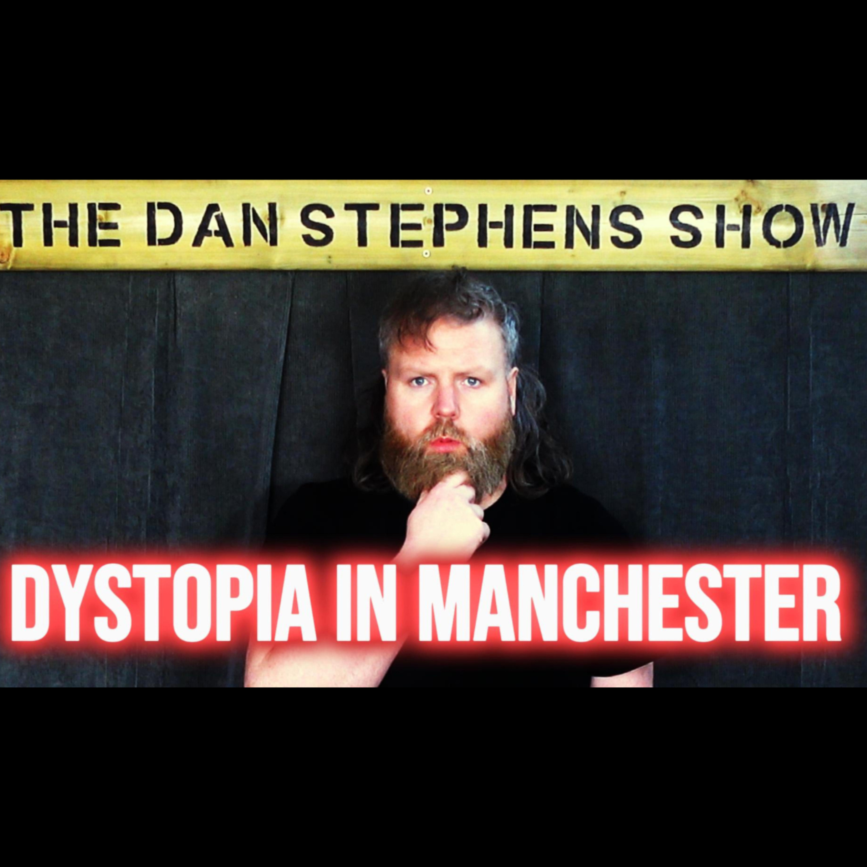 Dystopia in Manchester: 5 Observations episode artwork