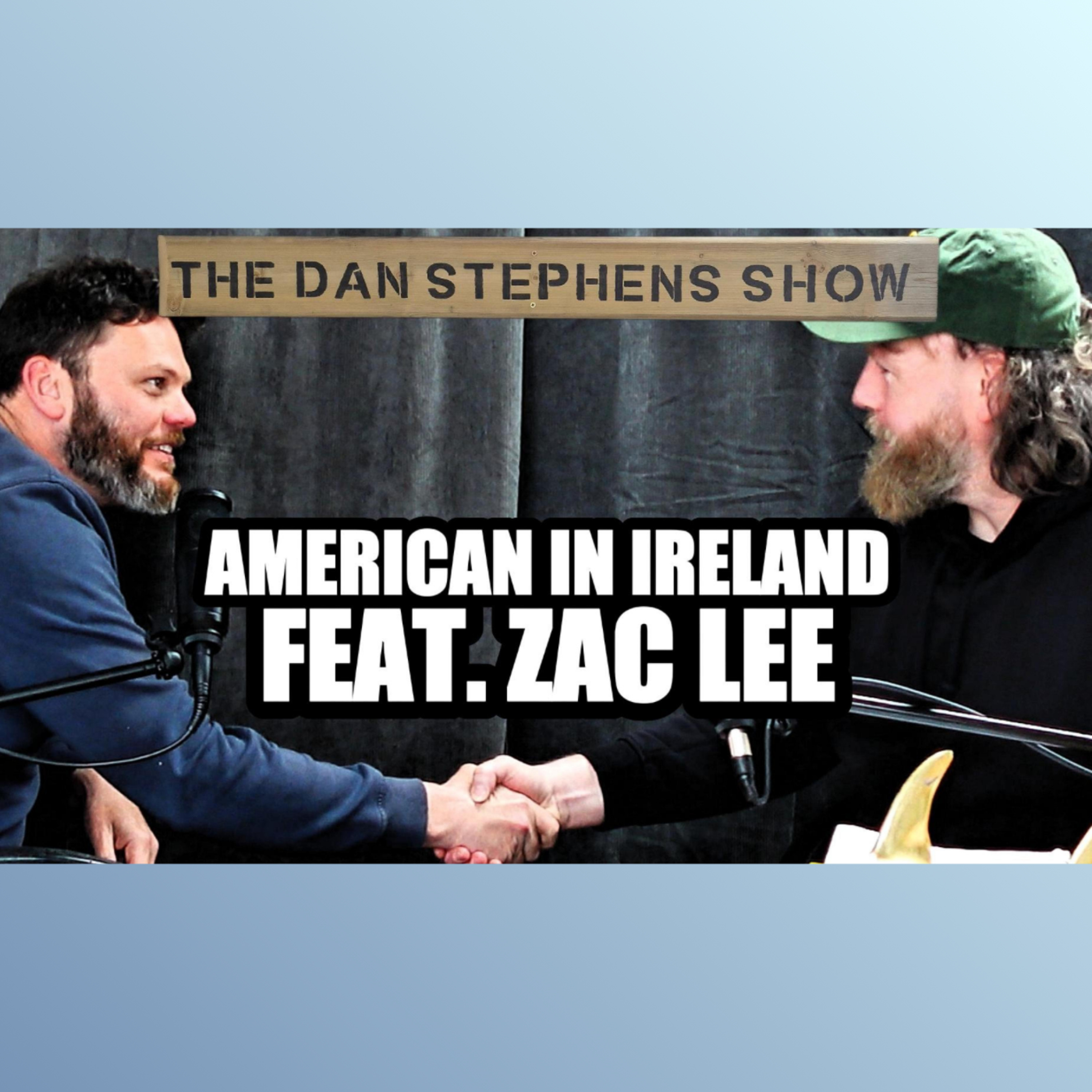 American in Ireland | Feat. Zac Lee episode artwork