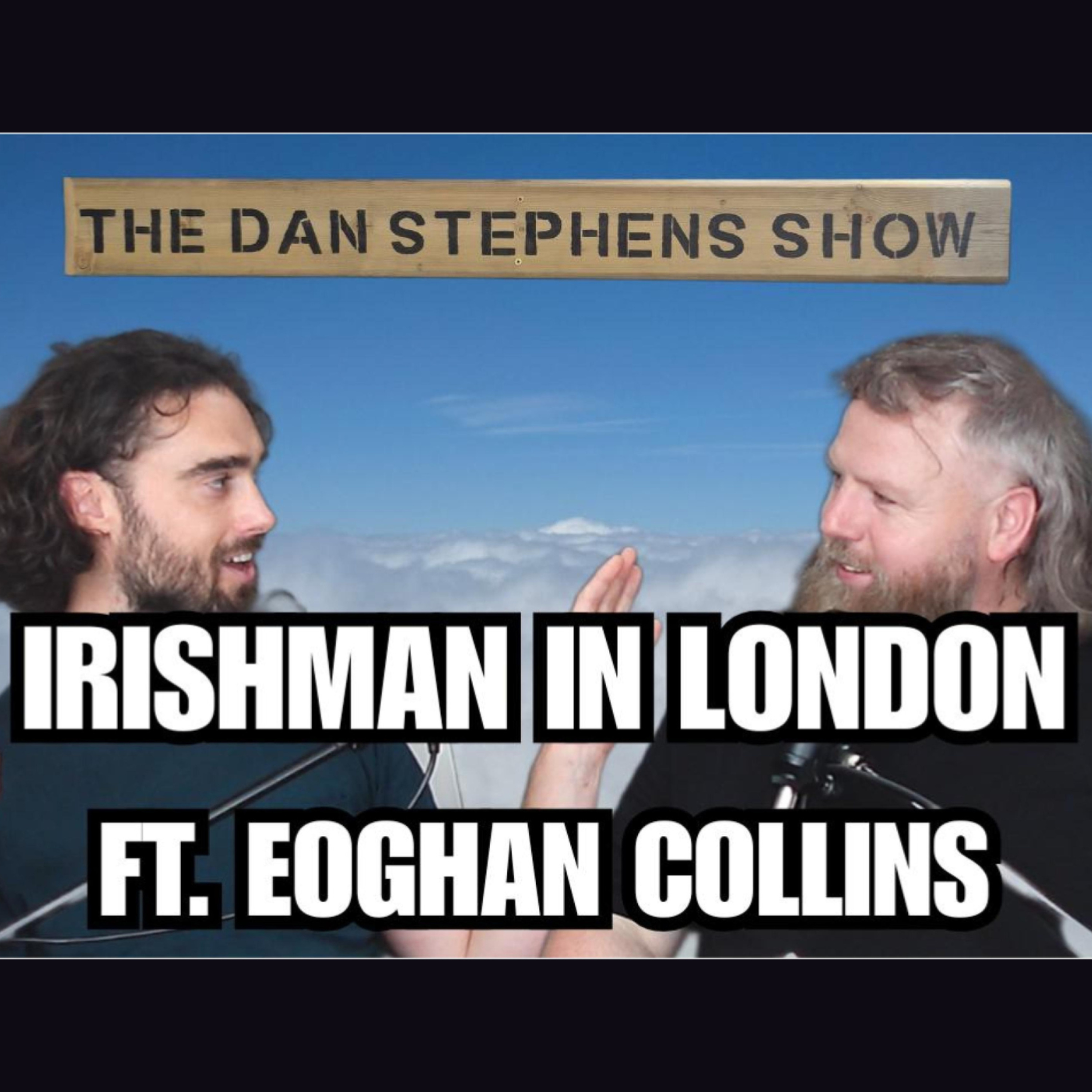Irishman in London | Feat. Eoghan Collins episode artwork