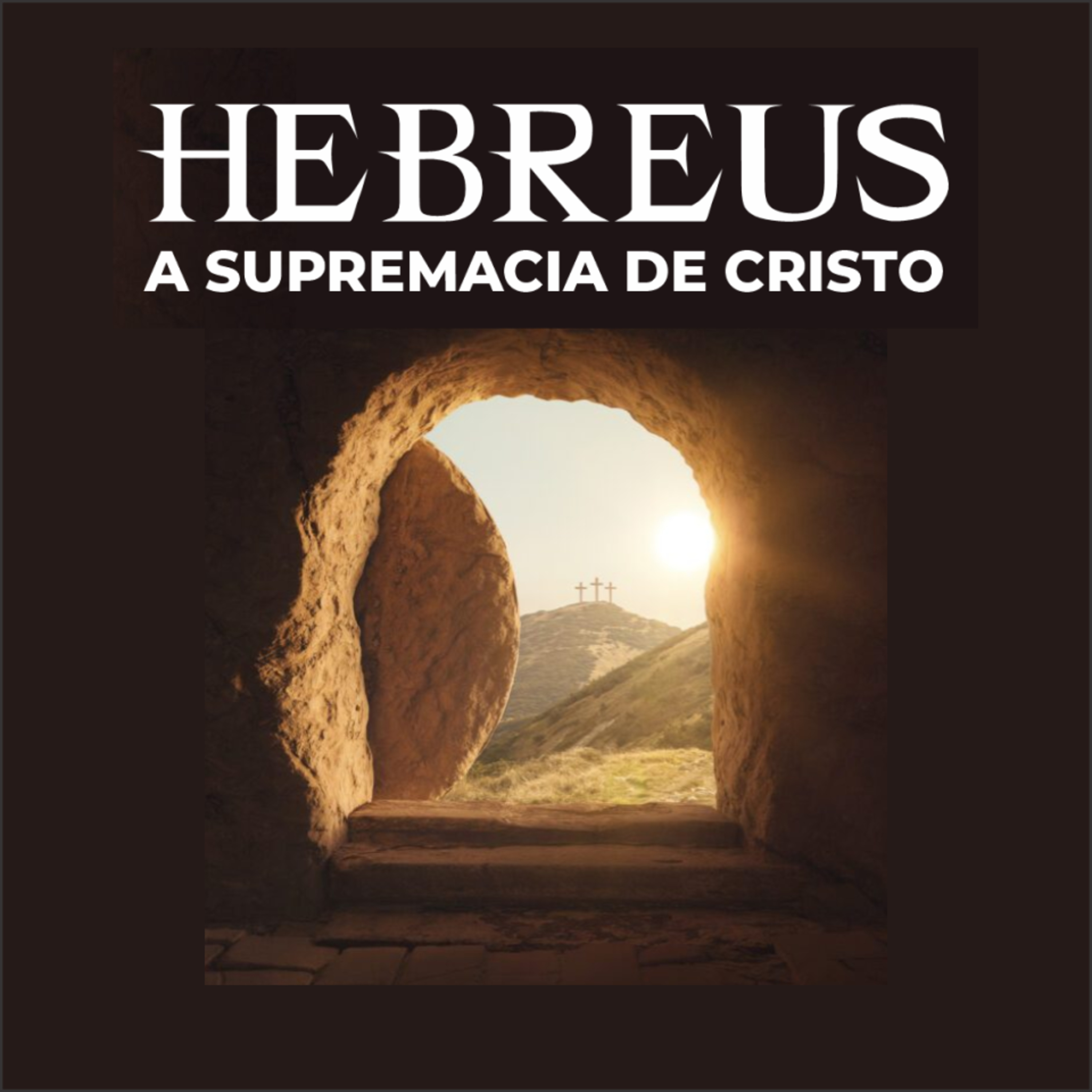 203 - HEBREUS #10 - JESUS, O HOMEM EXALTADO SOBRE TODAS AS COISAS - Hb 2:5-9 - FABIO TRISTÃO