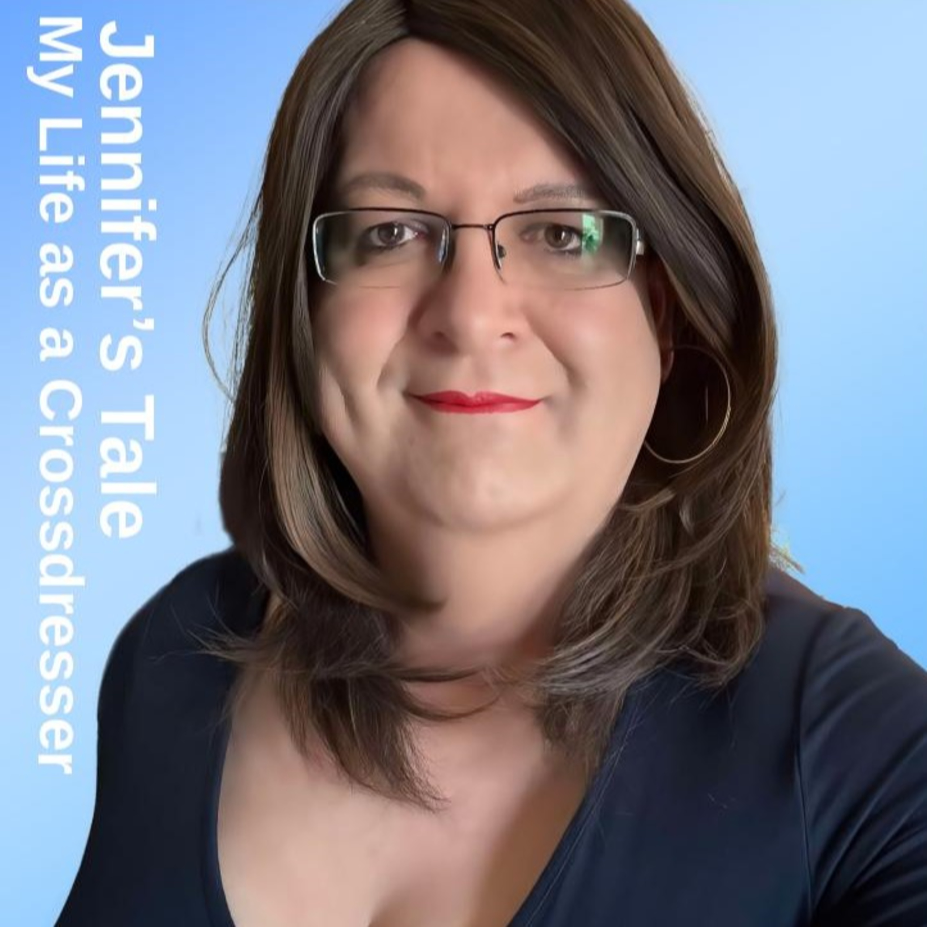 Jennifer\'s Tale: My Life as a Crossdresser