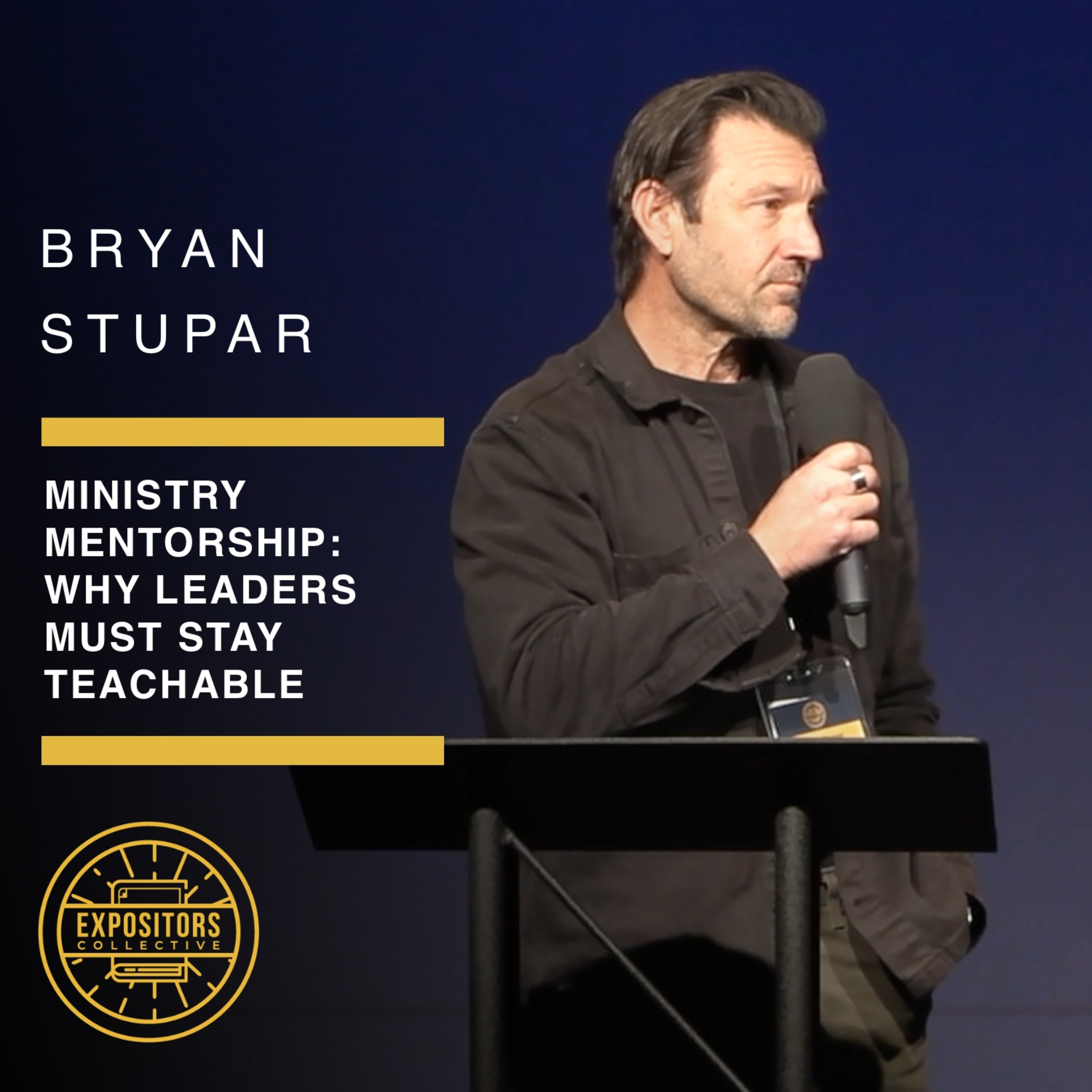 Ministry Mentorship: Why Leaders Must Stay Teachable with Bryan Stupar