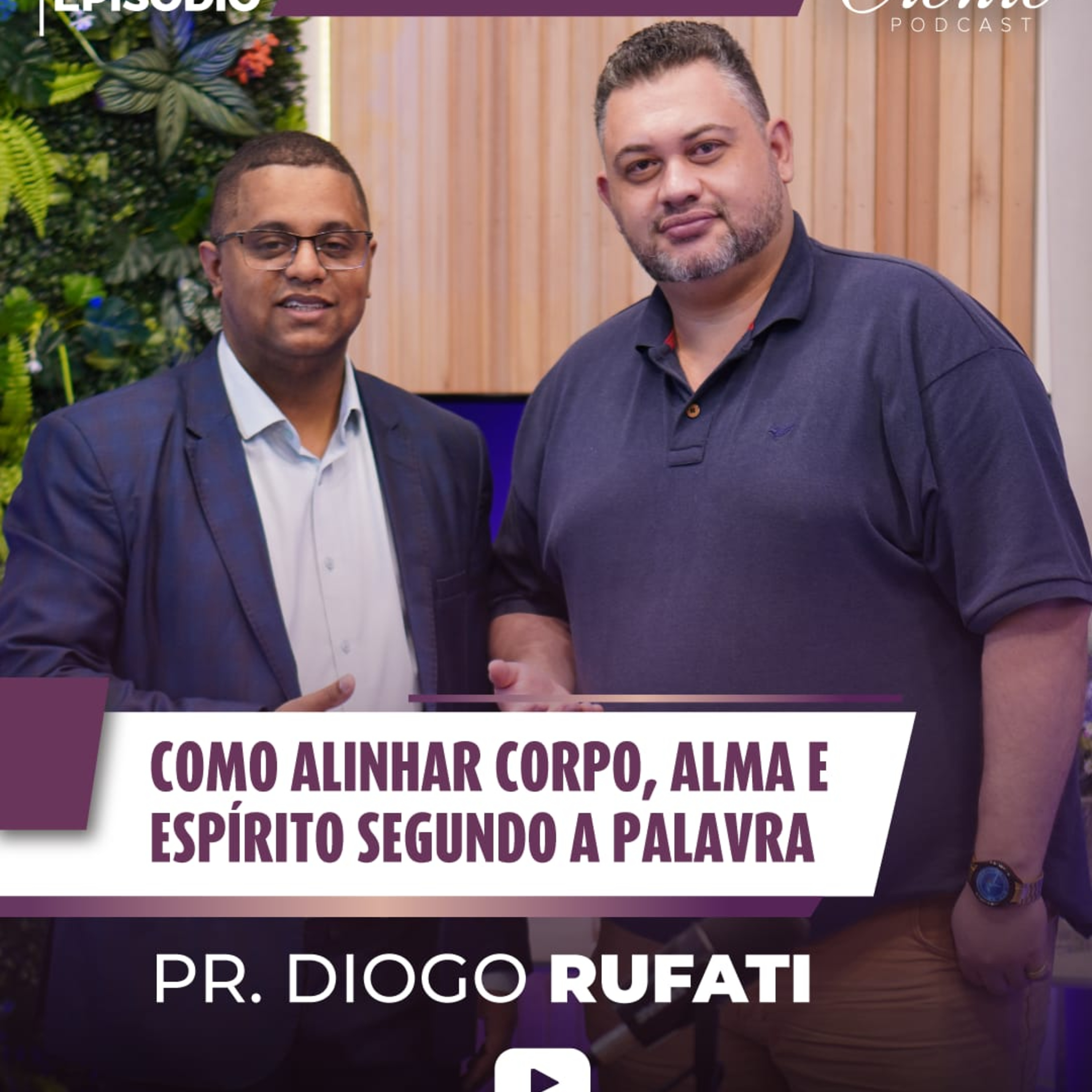 REVELAÇÃO: Como alinhar CORPO, ALMA E ESPÍRITO segundo a PALAVRA !| Pr. Diogo Rufati