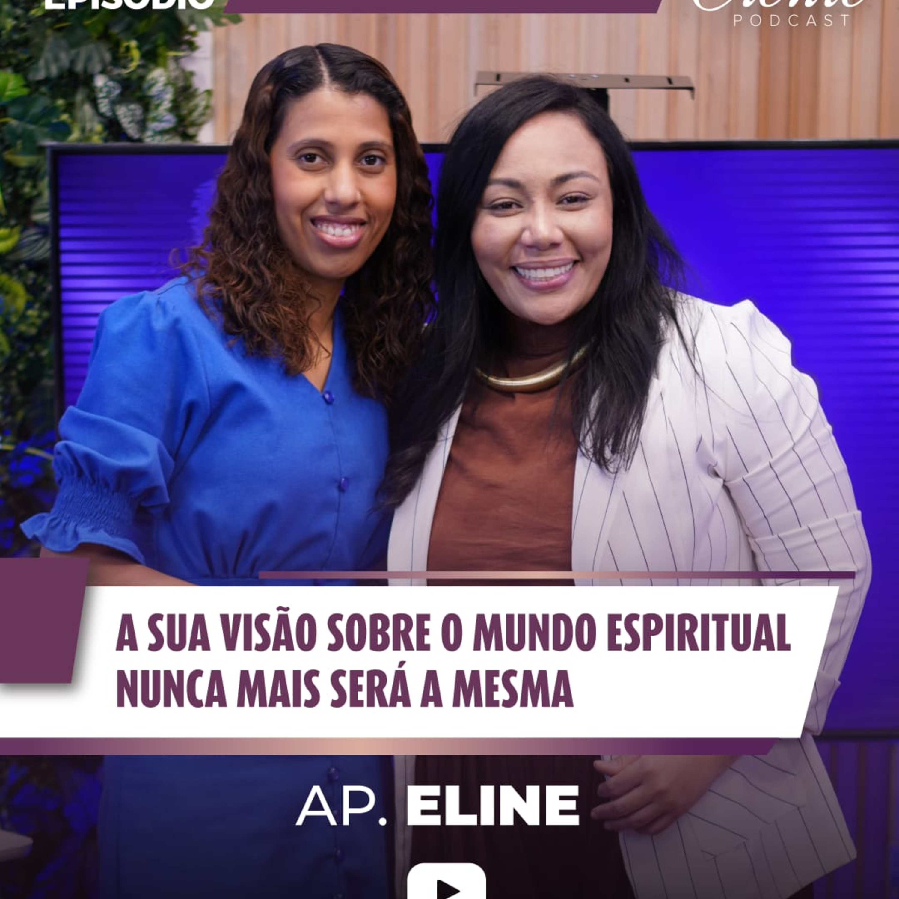 Sua visão sobre o mundo espiritual nunca mais será a mesma ! | Ap. Eline