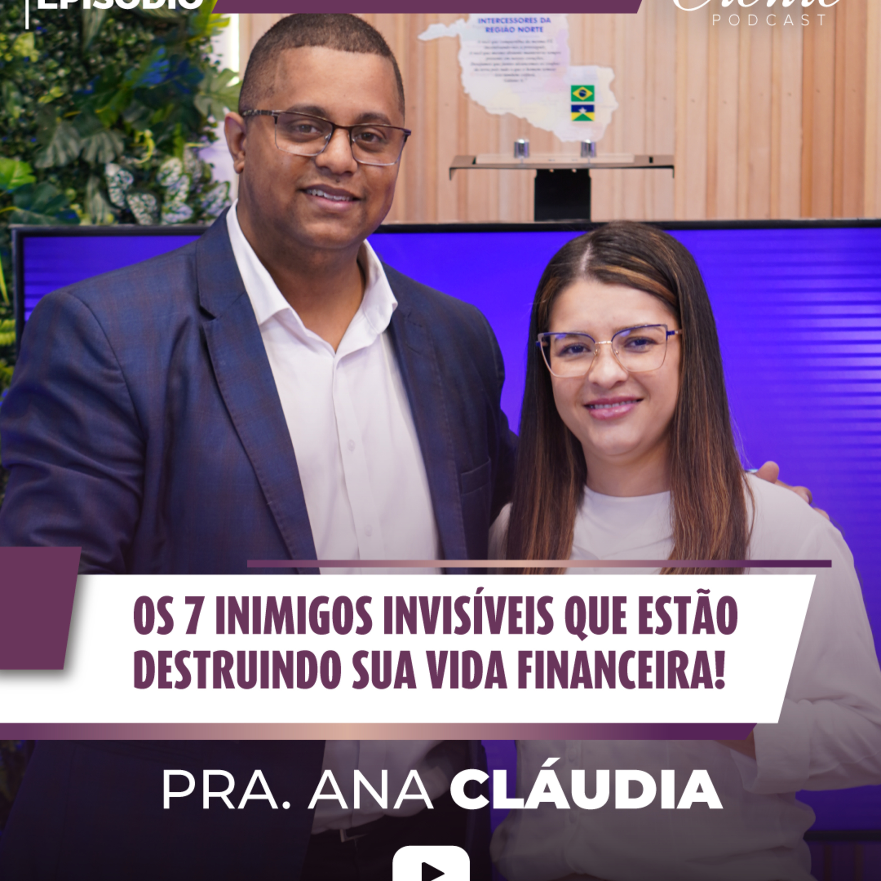 Os 7 Inimigos Invisíveis que estão Destruindo sua Vida Financeira | Pra. Ana Claudia