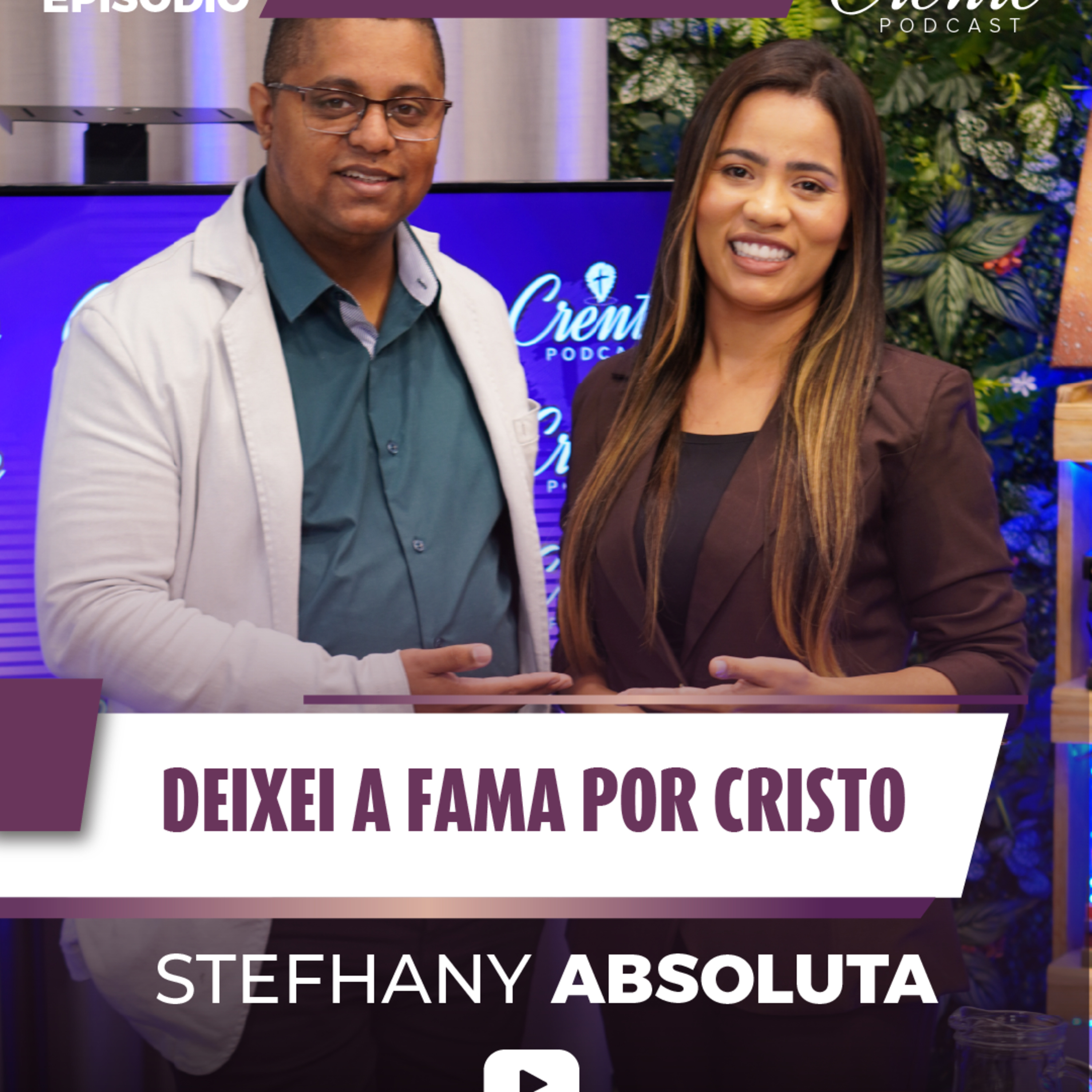 Eu tinha um vazio que nada completava" | Stefhany Absoluta