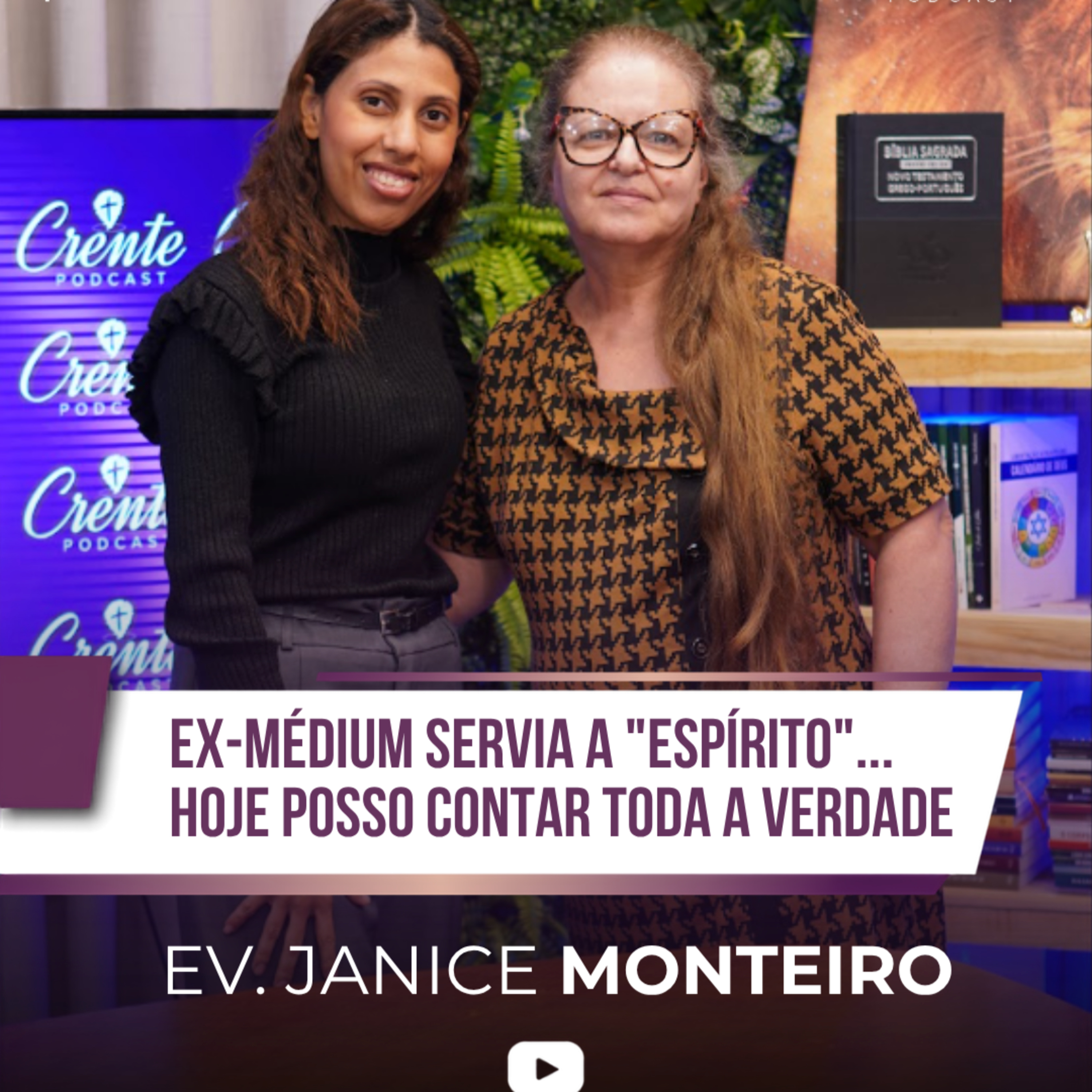 EX-MÉDIUM SERVIA A "ESPÍRITO"... Hoje Posso Contar Toda a Verdade | EV. Janice Monteiro episode artwork