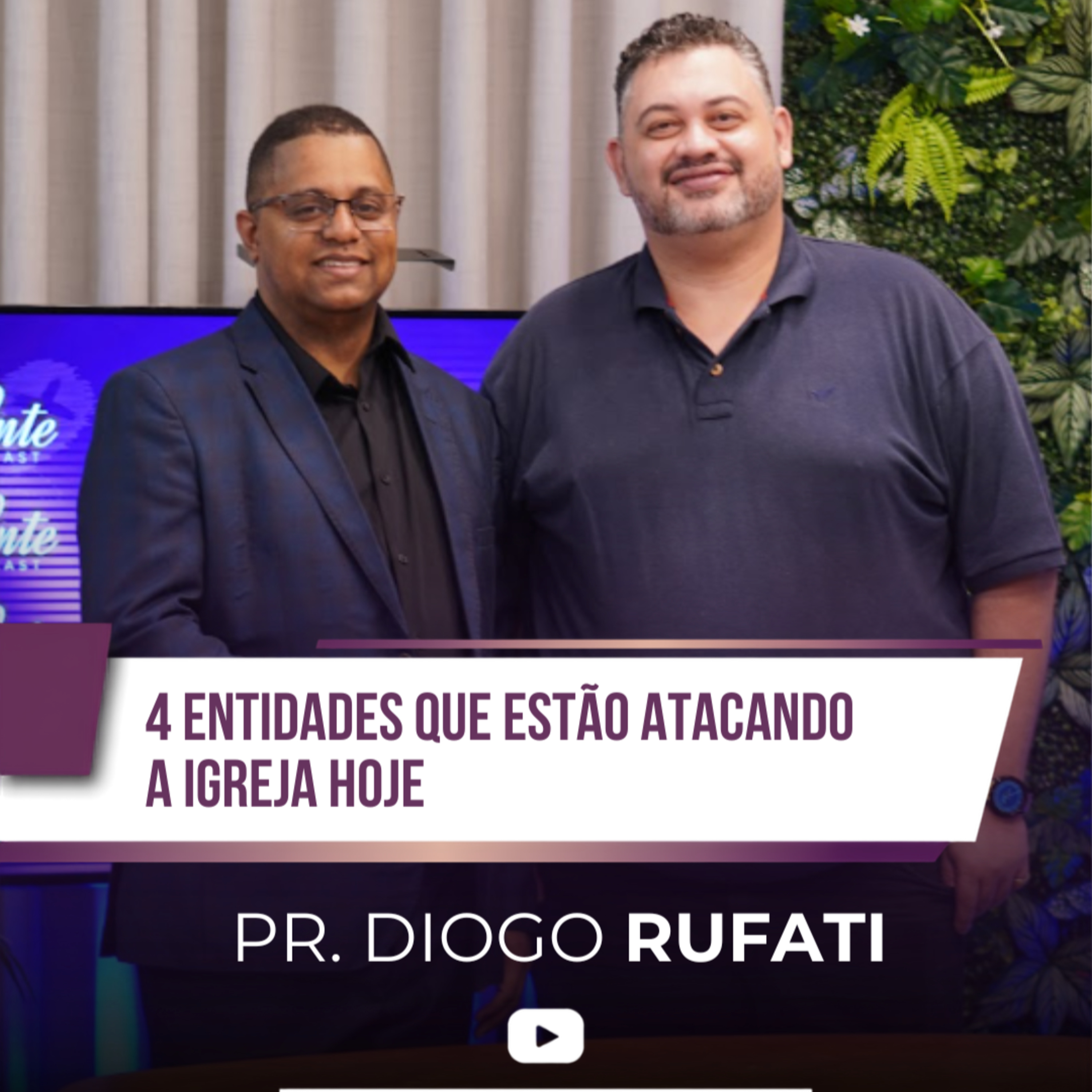 4 ENTIDADES QUE ESTÃO ATACANDO A IGREJA HOJE | Pr. Diogo Rufati episode artwork