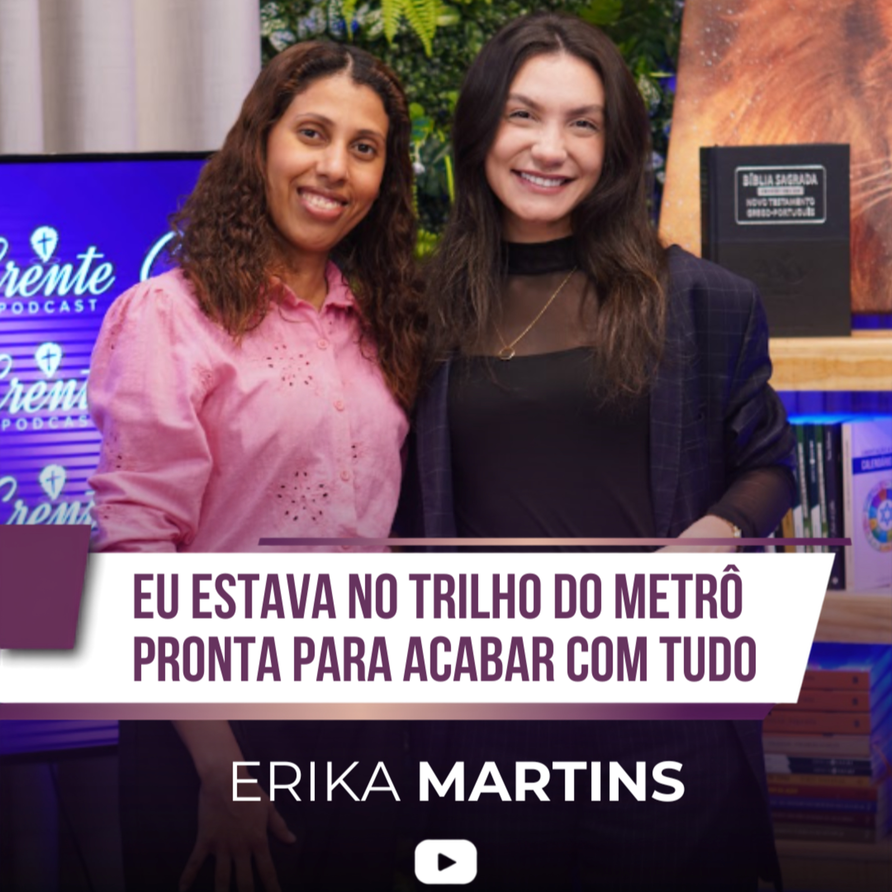 Esse Testemunho vai te CHOCAR ! | Erika Martins episode artwork