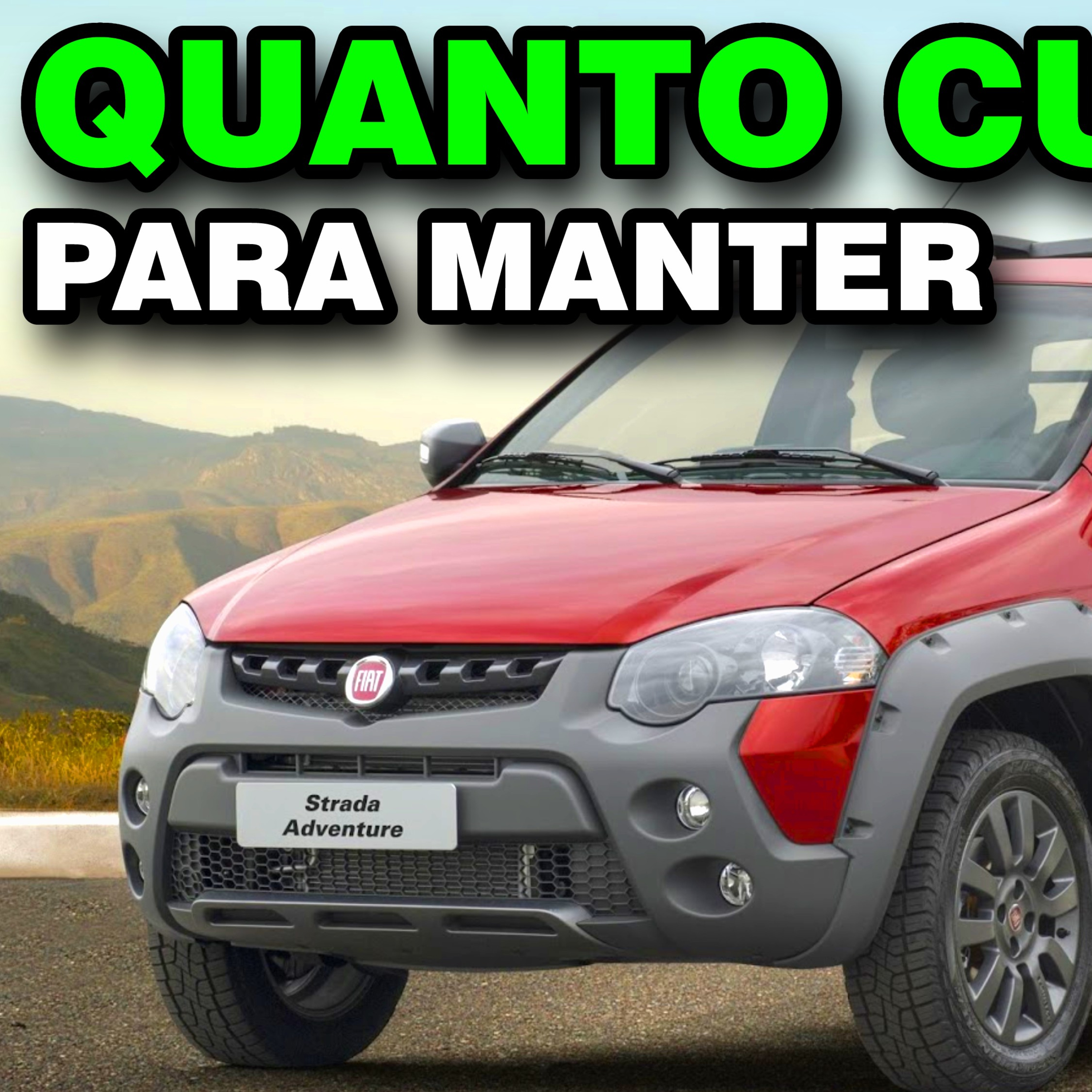 FIAT STRADA ADVENTURE EXTREME 2016 Cabine Dupla | QUANTO CUSTA para manter