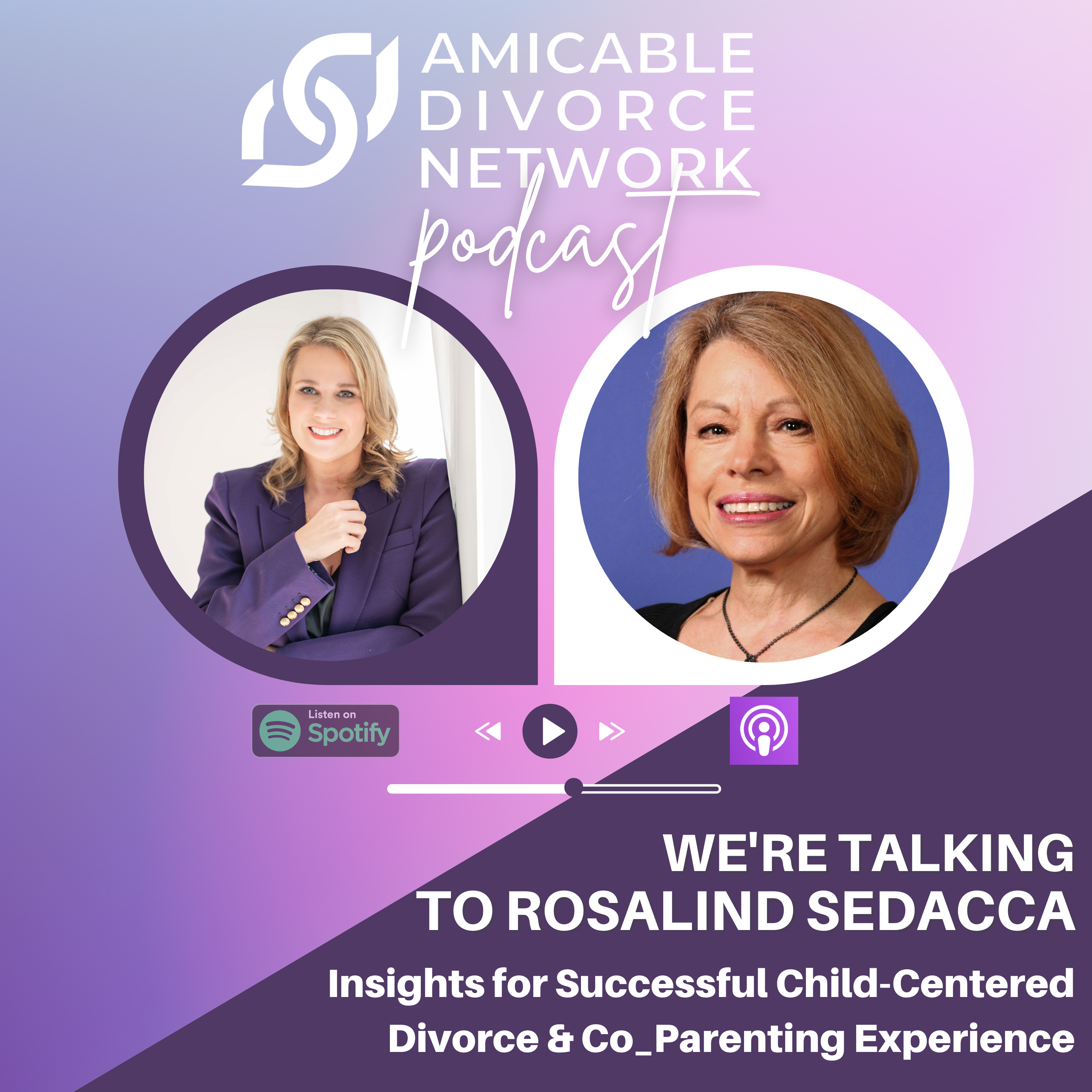 Child Centered Divorce month w/ Rosalind Sedacca  episode artwork