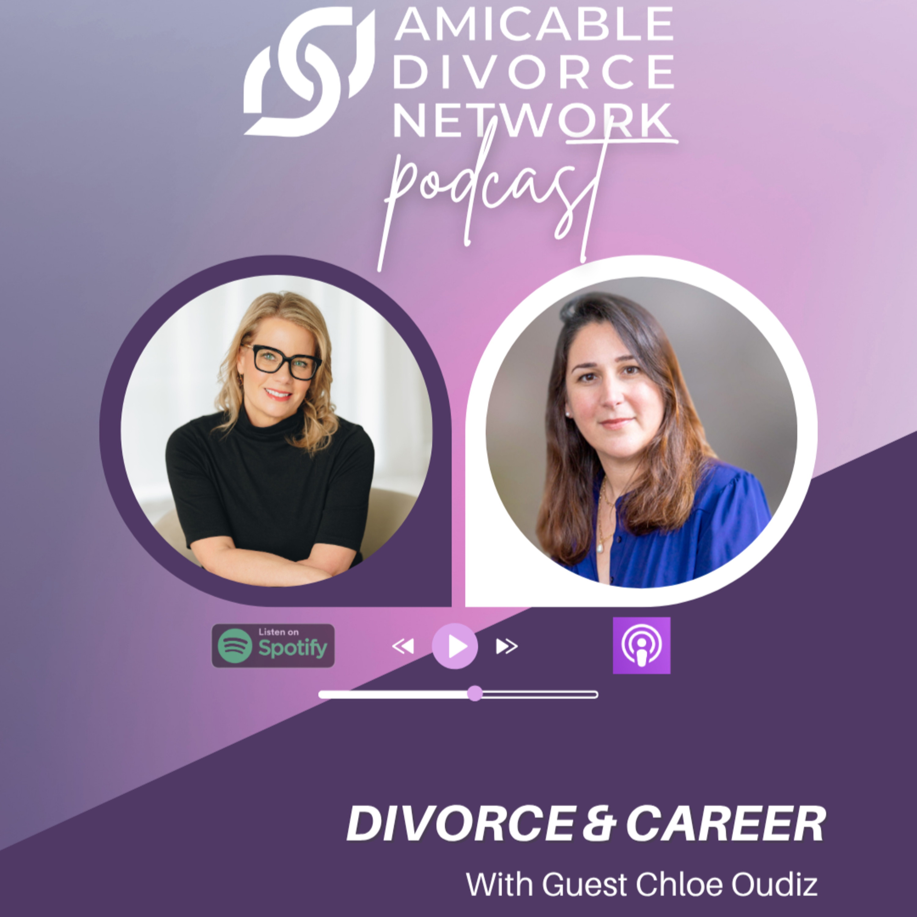 Divorce & Your Career with Chloe Oudiz episode artwork
