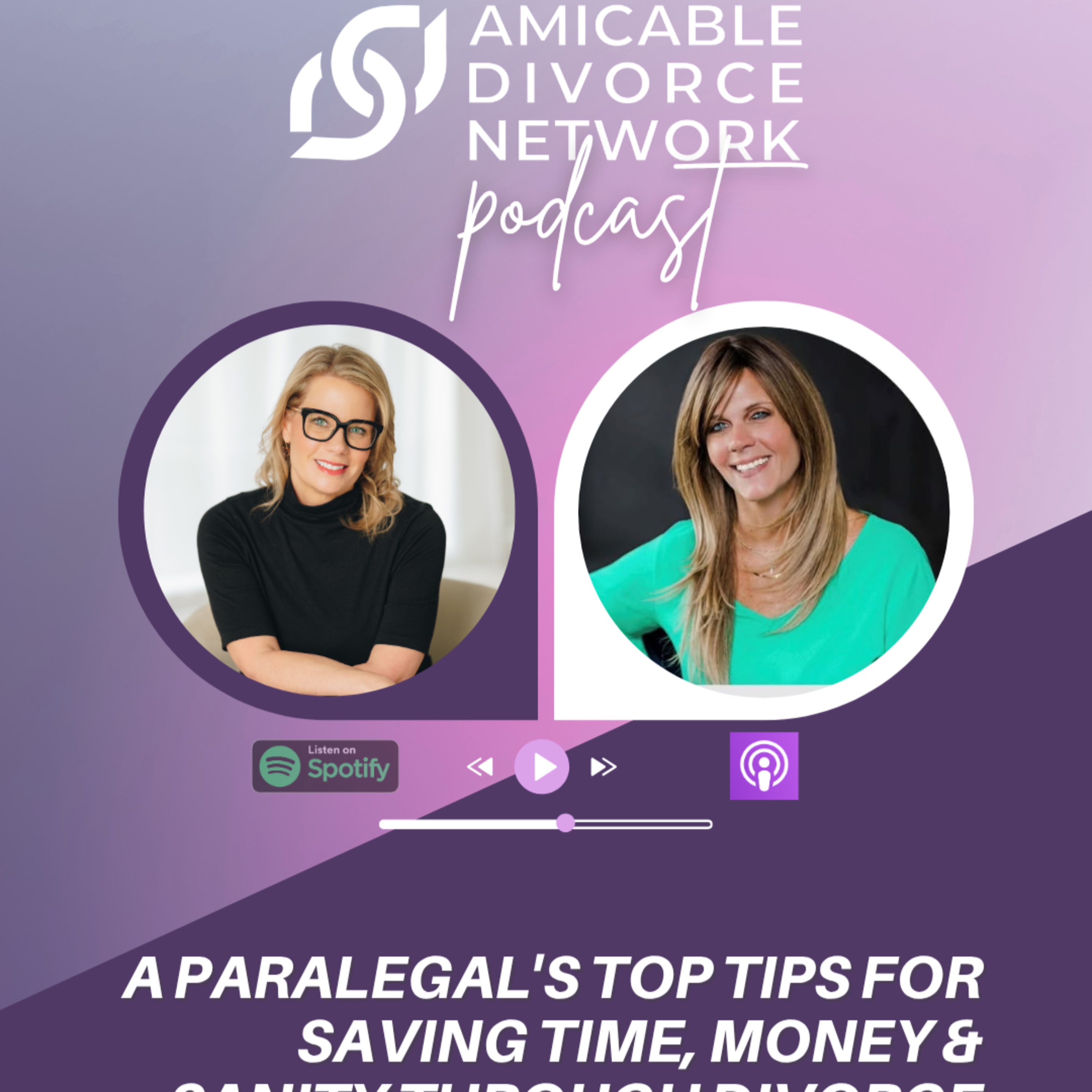 A Paralegal's Top Tips for Saving Time, Money & Sanity Through Divorce | with Cassi Brown episode artwork