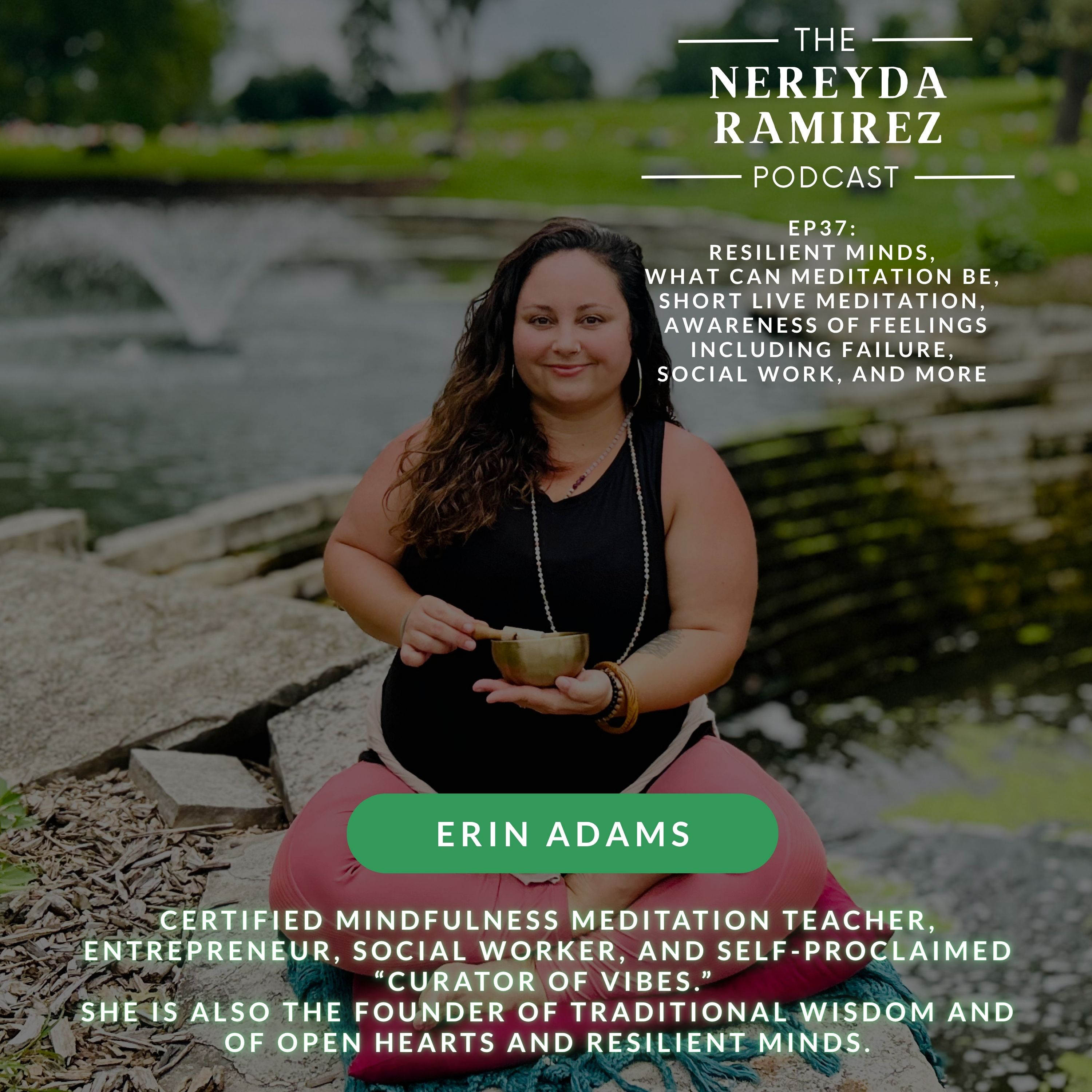 The Nereyda Ramirez Podcast