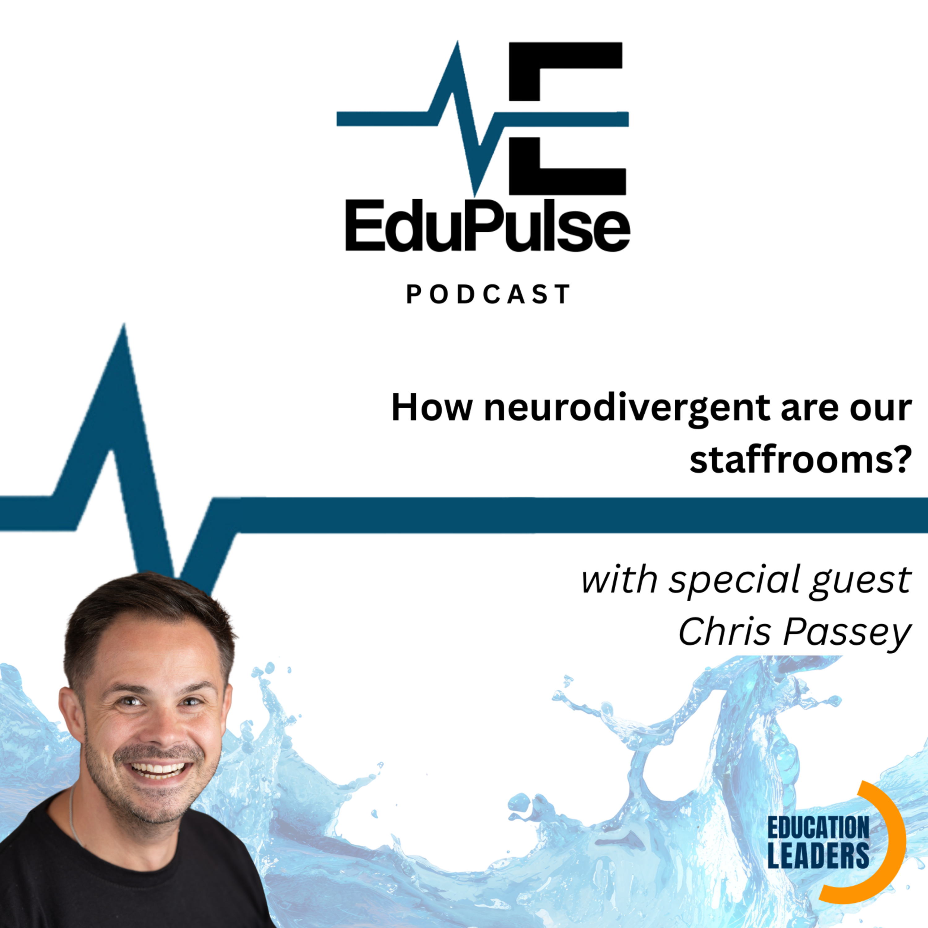 S5: E1 - How neurodivergent are our staff rooms? with special guest Chris Passey cover art