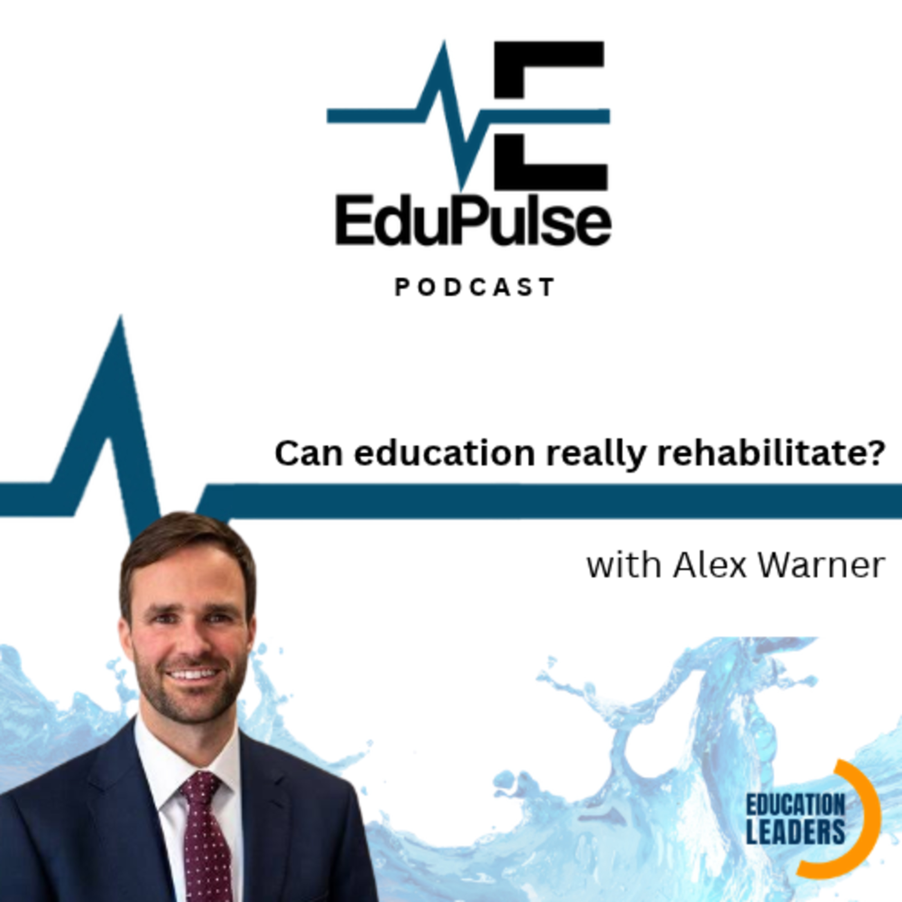 S5:E7 - Can education really rehabilitate? with special guest Alex Warner cover art