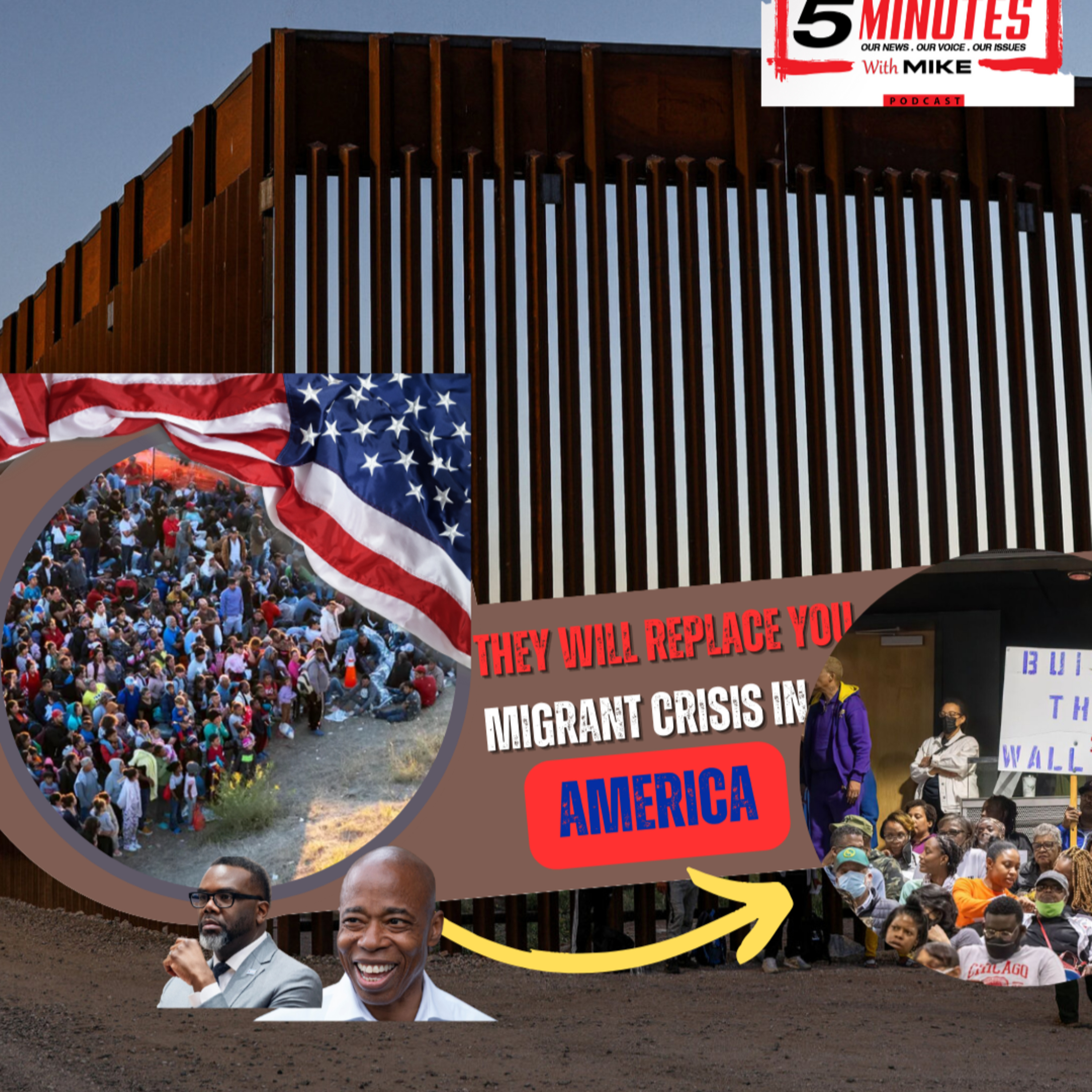 Episode 0129: They Will Replace You: The Migrant Crisis In America  episode artwork