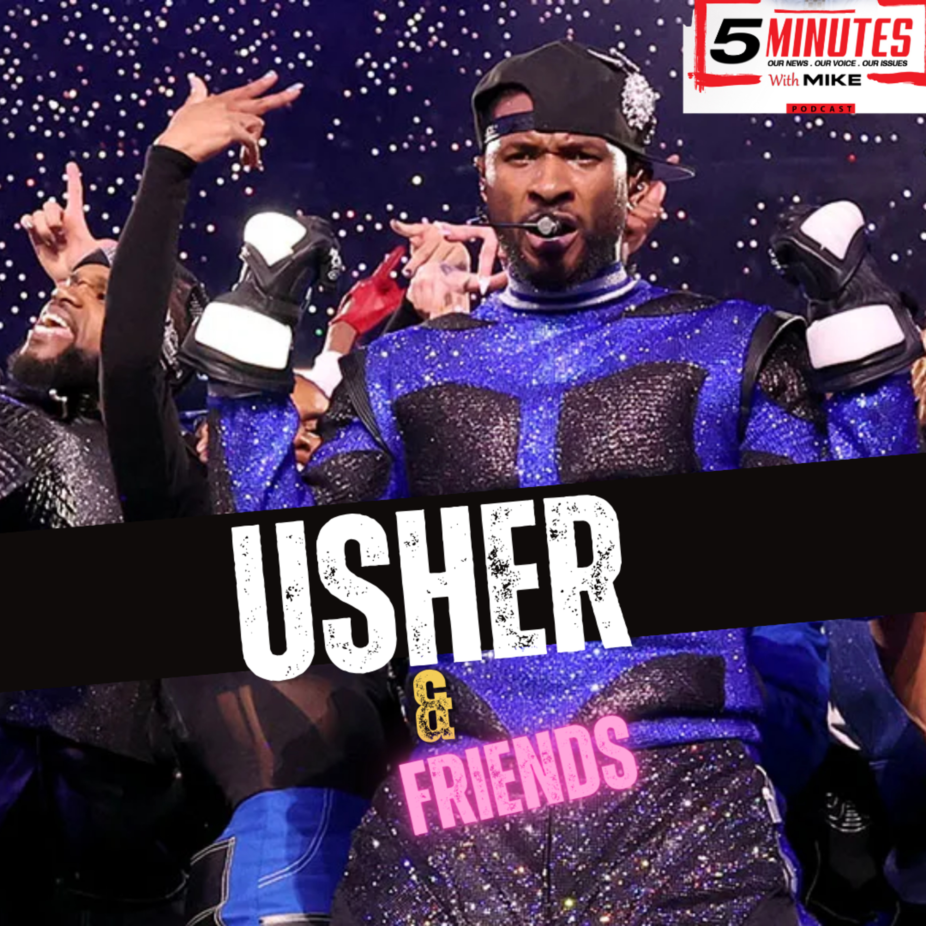 Epsiode 0134: Usher &Friends Gave Us A Superbowl We Can't Forget  episode artwork