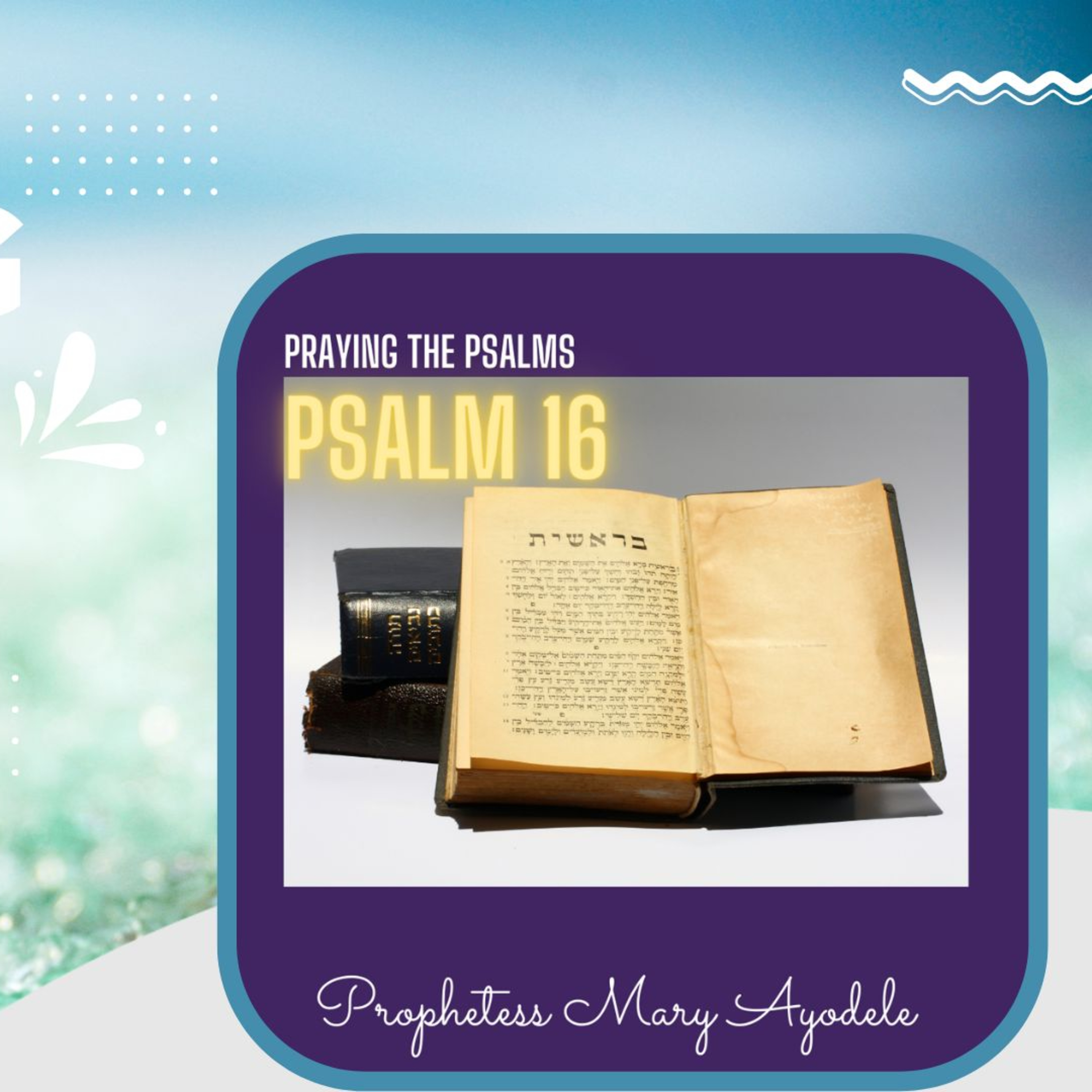 Praying The Psalms: Psalm 16 episode artwork