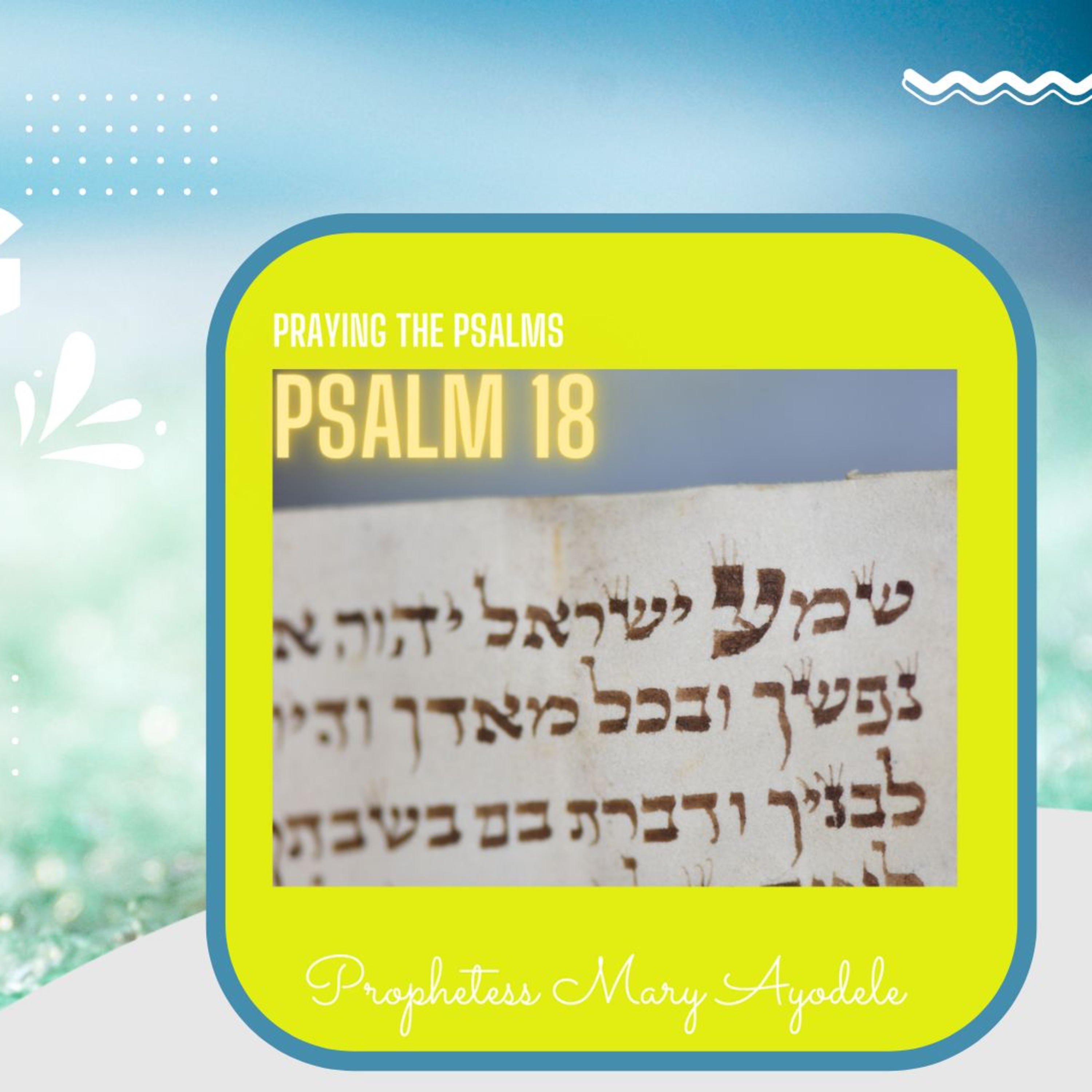 Praying The Psalms: Psalm 18 episode artwork