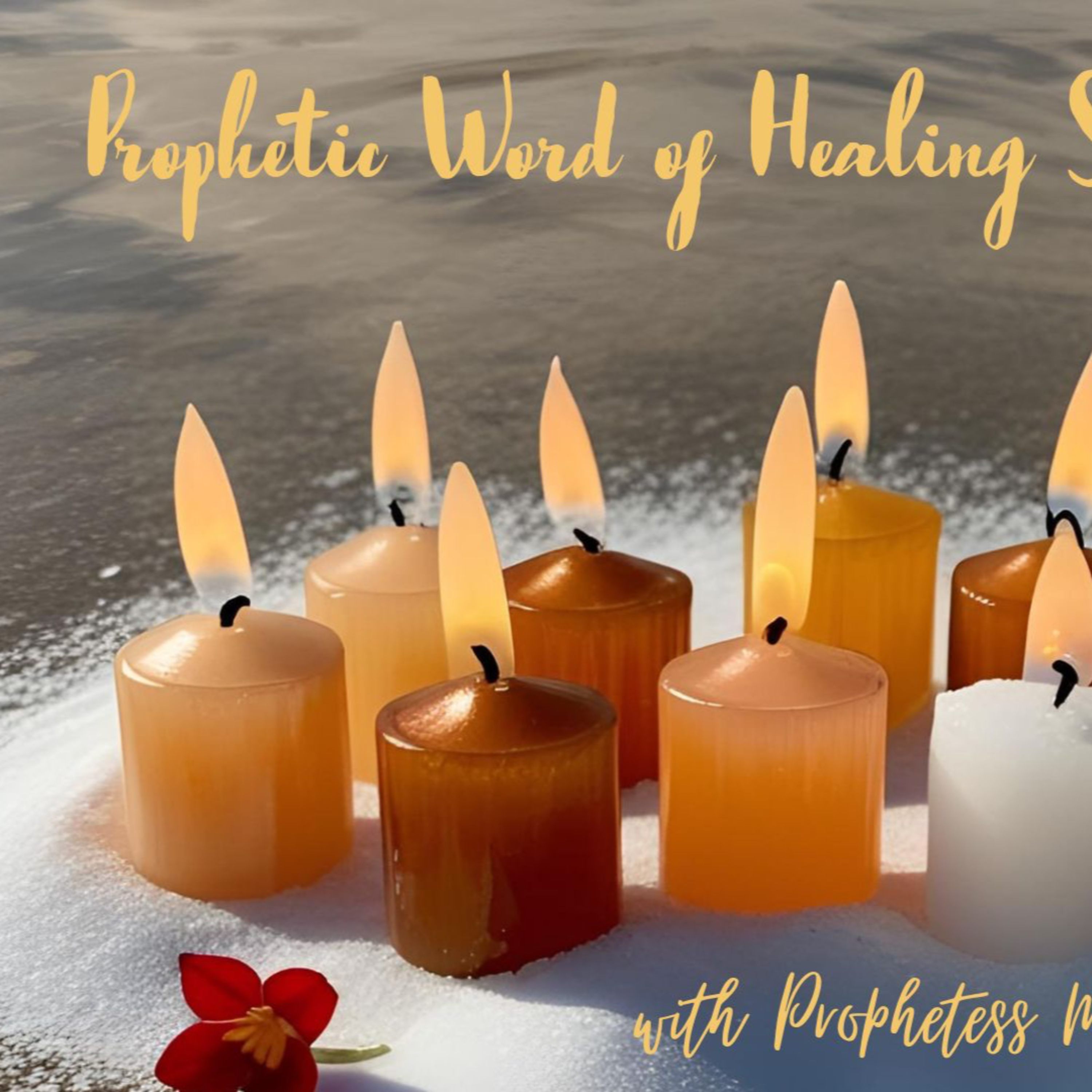 Prophetic Word Of Healing Spring 2025 episode artwork